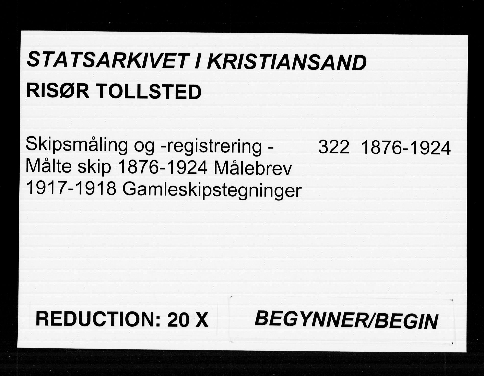Risør tollsted, SAK/1351-0010/H/Ha/L0322: Skip, 1876-1924, p. 1