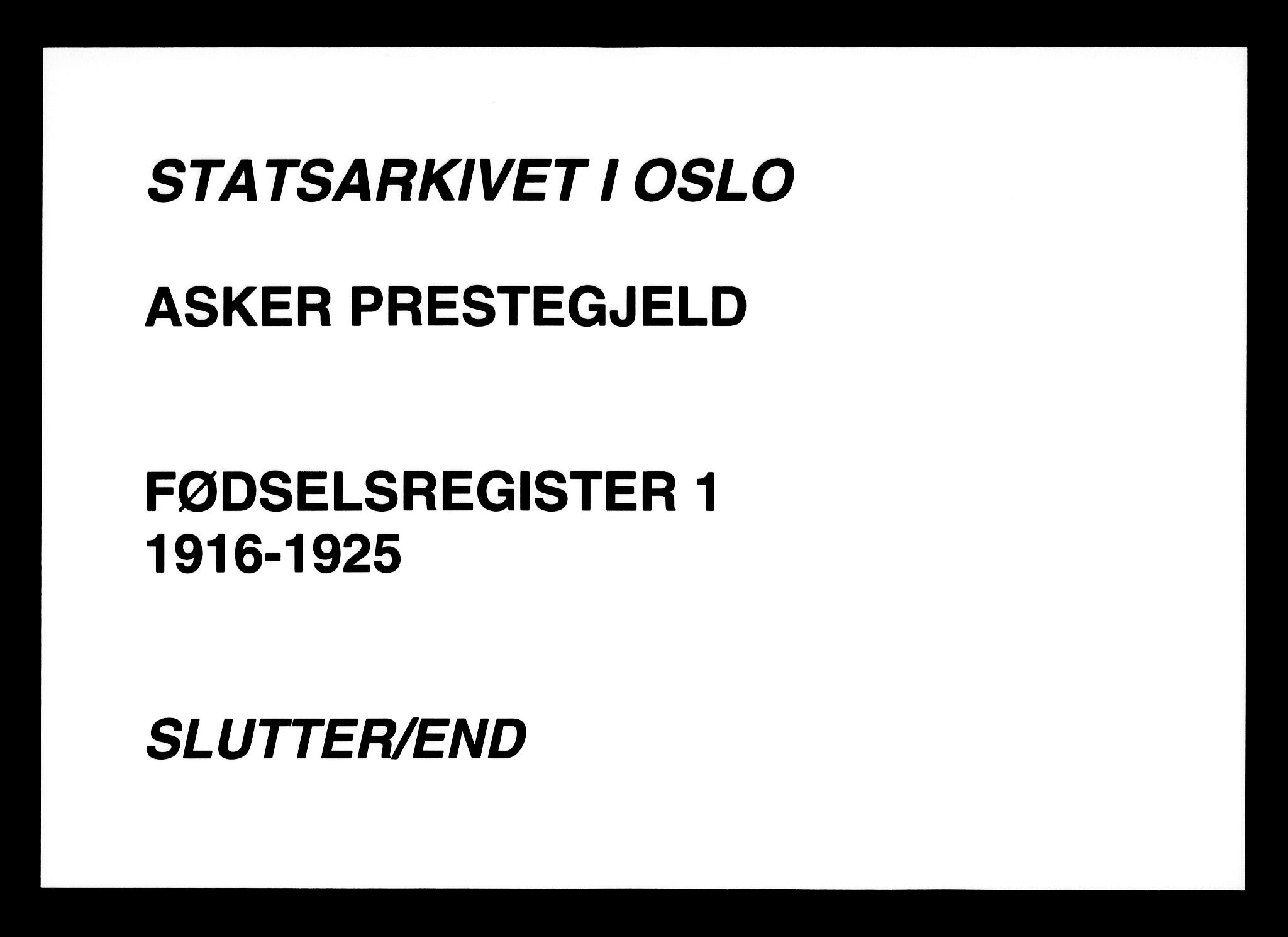 Asker prestekontor Kirkebøker, SAO/A-10256a/J/L0001: Birth register no. 1, 1916-1925