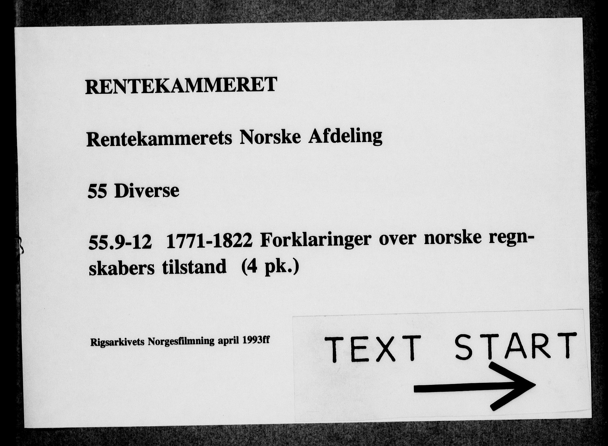 Rentekammeret, Kammerkanselliet, AV/RA-EA-3111/G/Gi/Gia/L0007: Forklaringer over norske regnskapers tilstand (merket 55.9), 1771-1783, p. 1