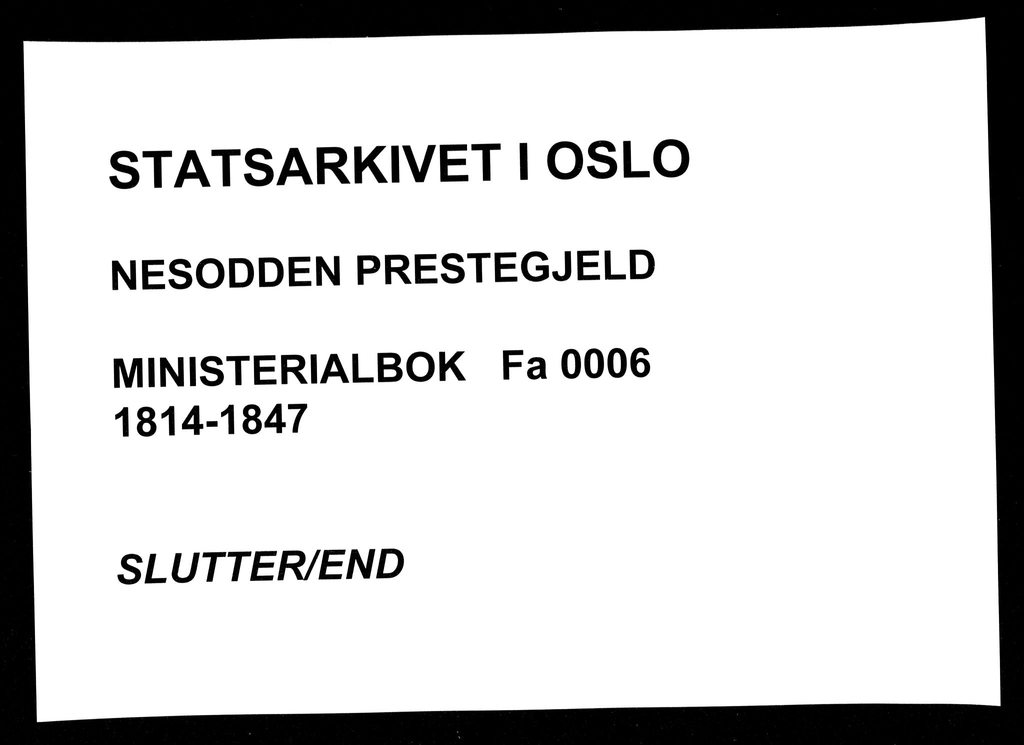Nesodden prestekontor Kirkebøker, AV/SAO-A-10013/F/Fa/L0006: Parish register (official) no. I 6, 1814-1847