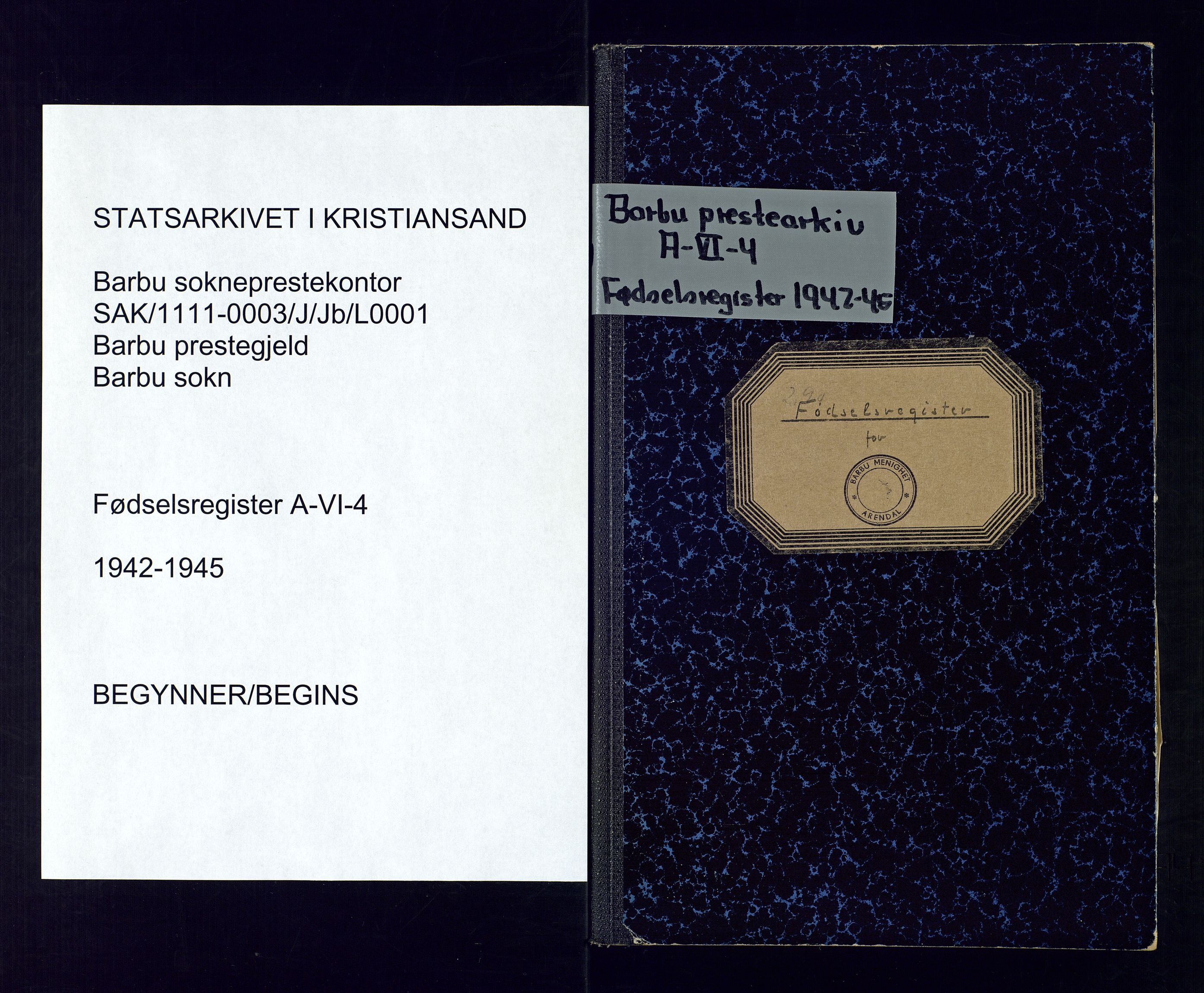 Barbu sokneprestkontor, SAK/1111-0003/J/Jb/L0001: Birth register no. A-VI-4, 1942-1945