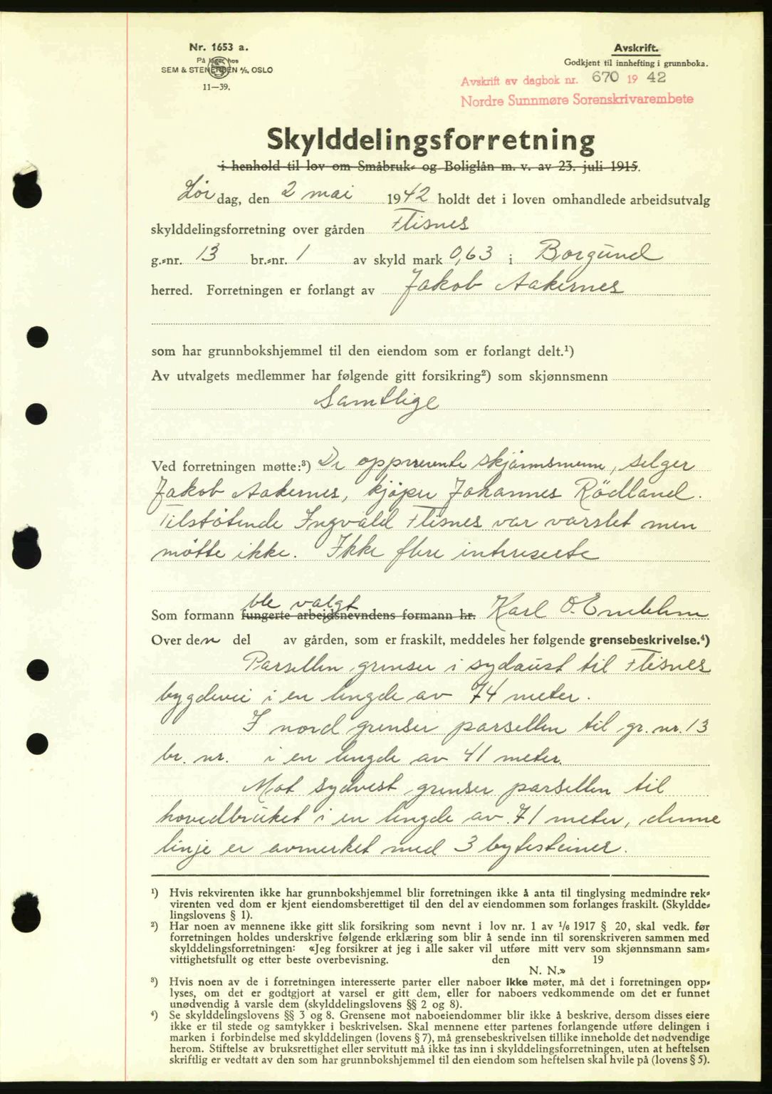 Nordre Sunnmøre sorenskriveri, AV/SAT-A-0006/1/2/2C/2Ca: Mortgage book no. A13, 1942-1942, Diary no: : 670/1942