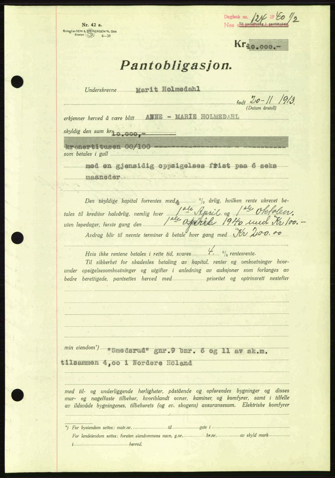 Nes tingrett, SAO/A-10548/G/Gb/Gbb/L0010: Mortgage book no. 54, 1939-1940, Diary no: : 124/1940