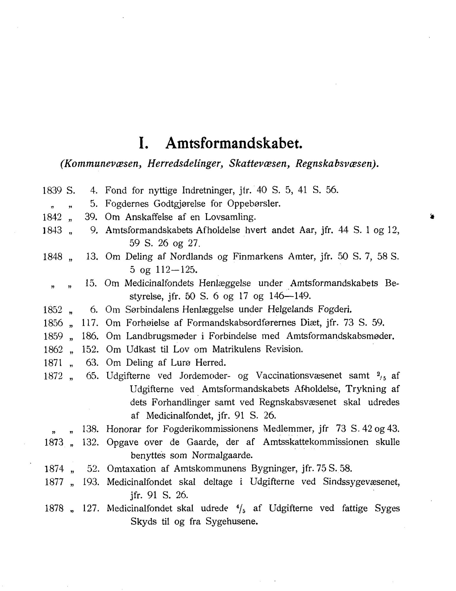 Nordland Fylkeskommune. Fylkestinget, AIN/NFK-17/176/A/Ac/L0001: Fylkestingsforhandlinger 1838-1899, 1838-1899