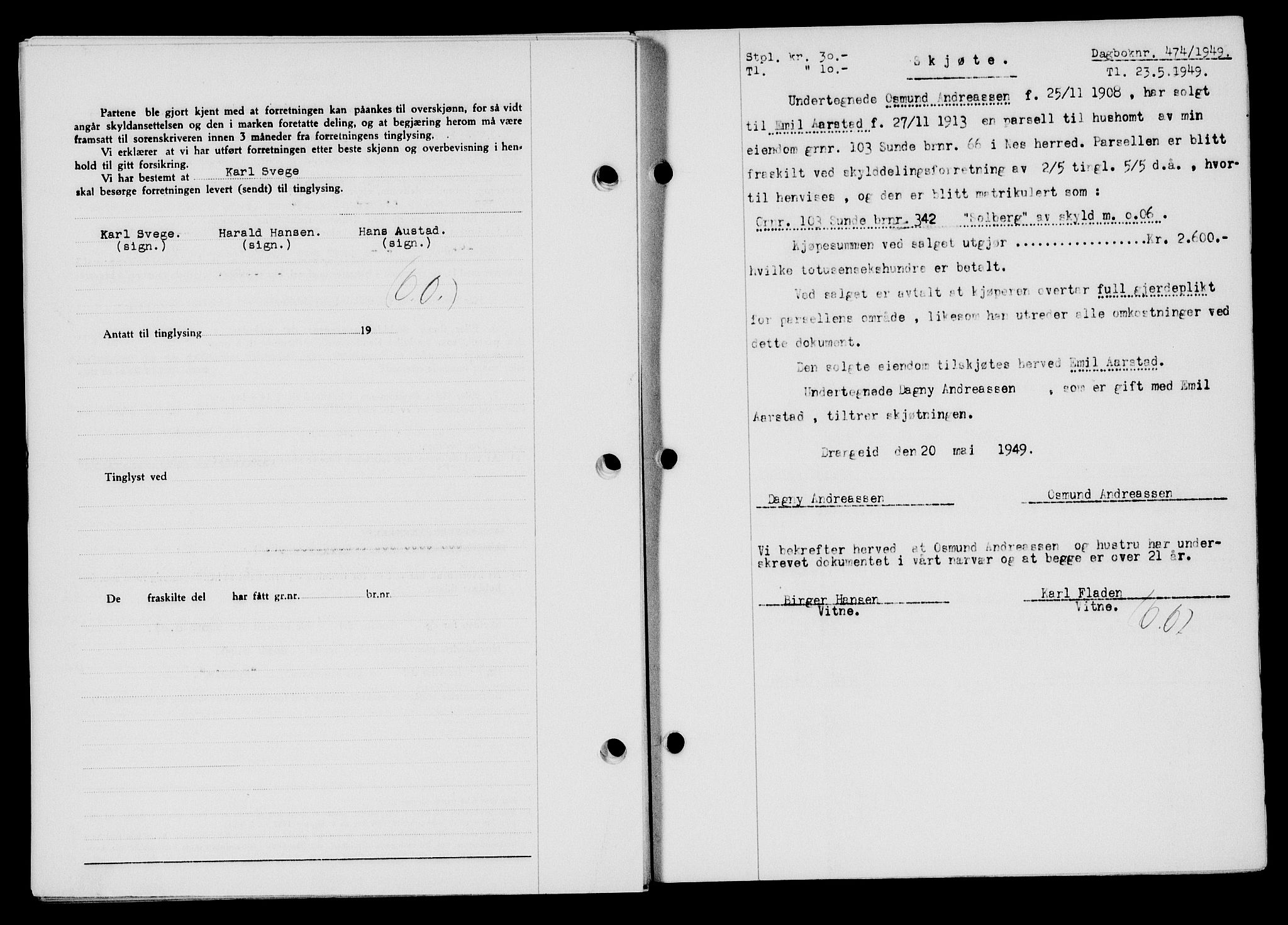 Flekkefjord sorenskriveri, SAK/1221-0001/G/Gb/Gba/L0065: Mortgage book no. A-13, 1949-1949, Diary no: : 474/1949
