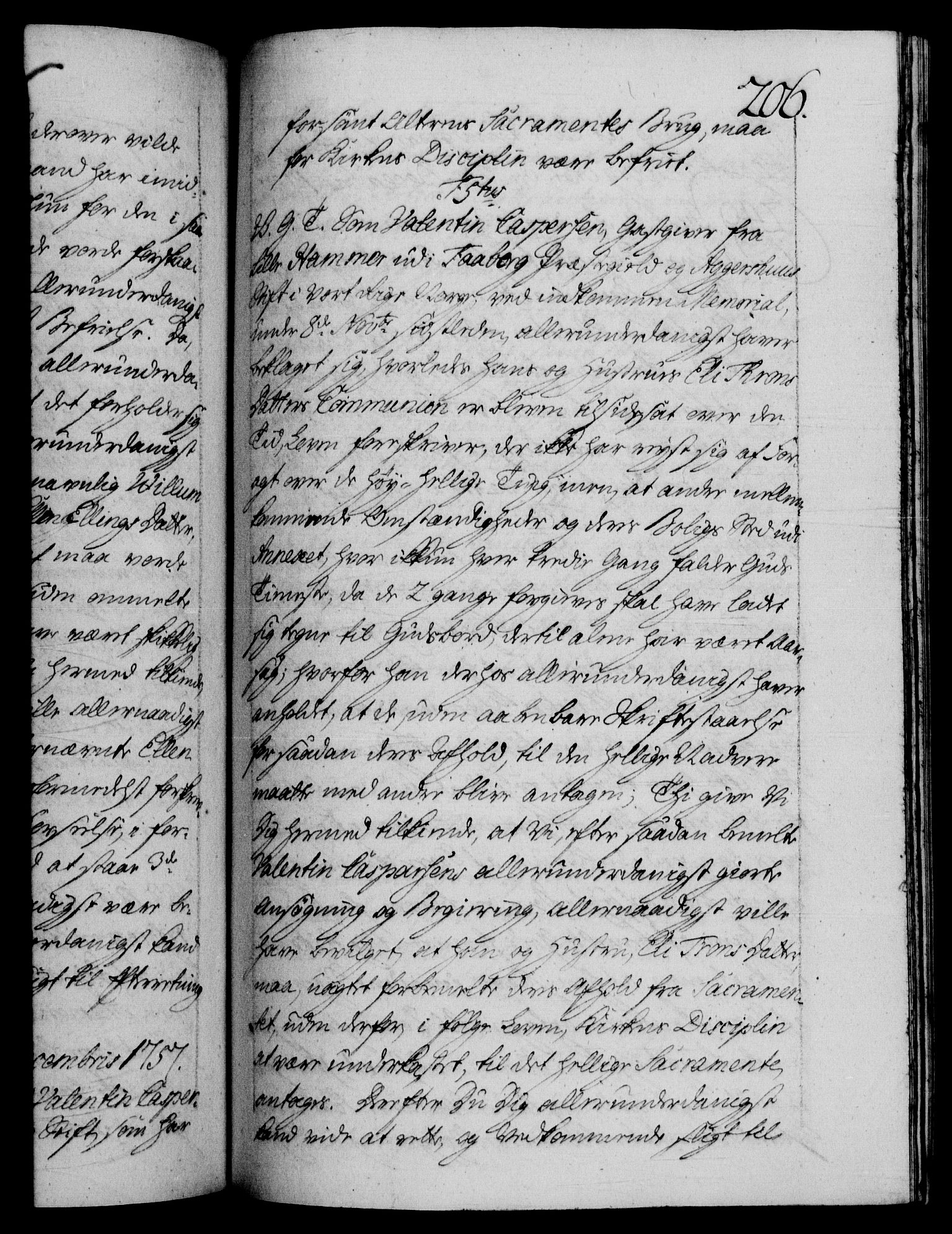 Danske Kanselli 1572-1799, AV/RA-EA-3023/F/Fc/Fca/Fcab/L0036: Norske tegnelser, 1757-1761, p. 206a