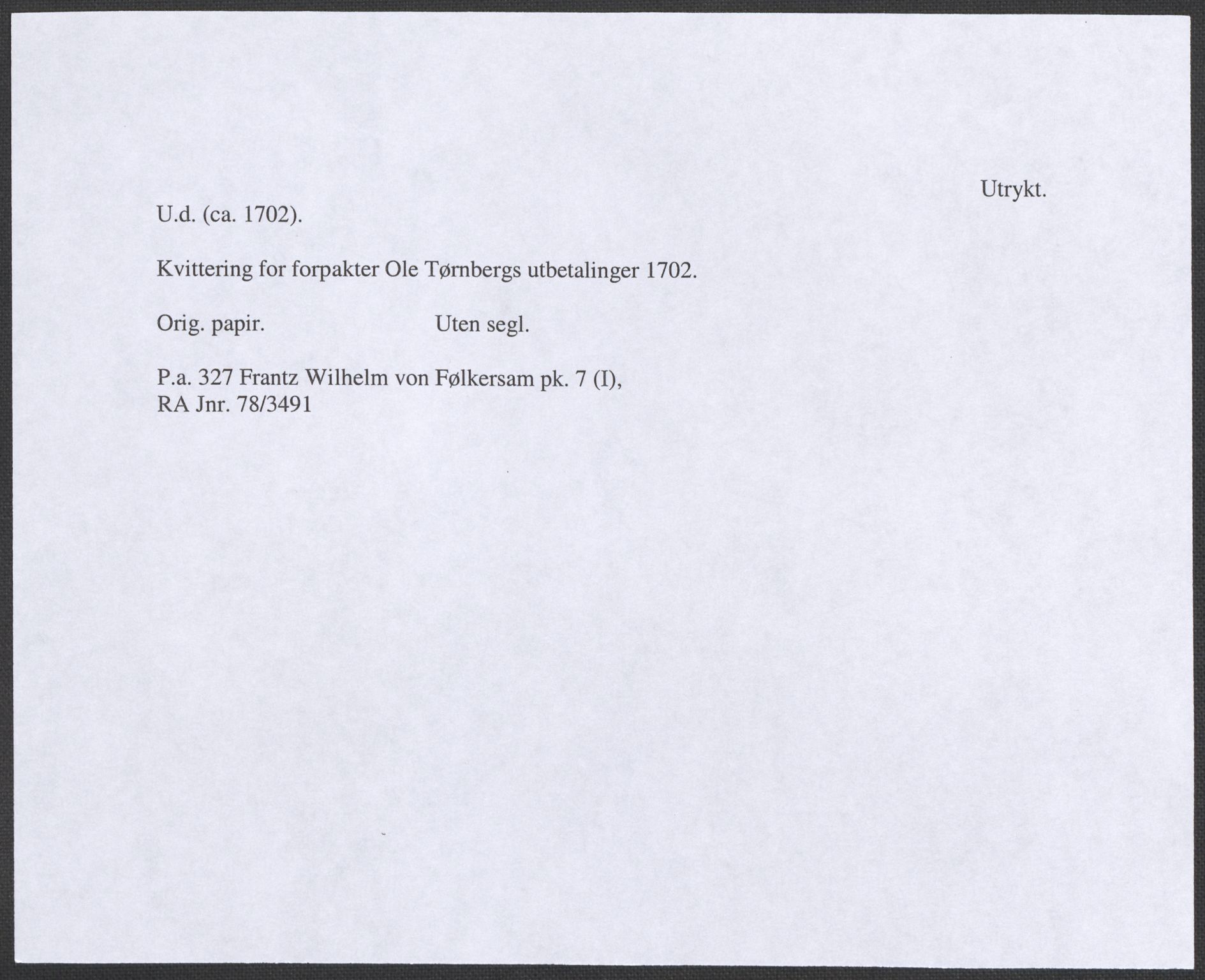 Riksarkivets diplomsamling, RA/EA-5965/F12/L0004: Pk. 7 (I), 1490-1729, p. 123