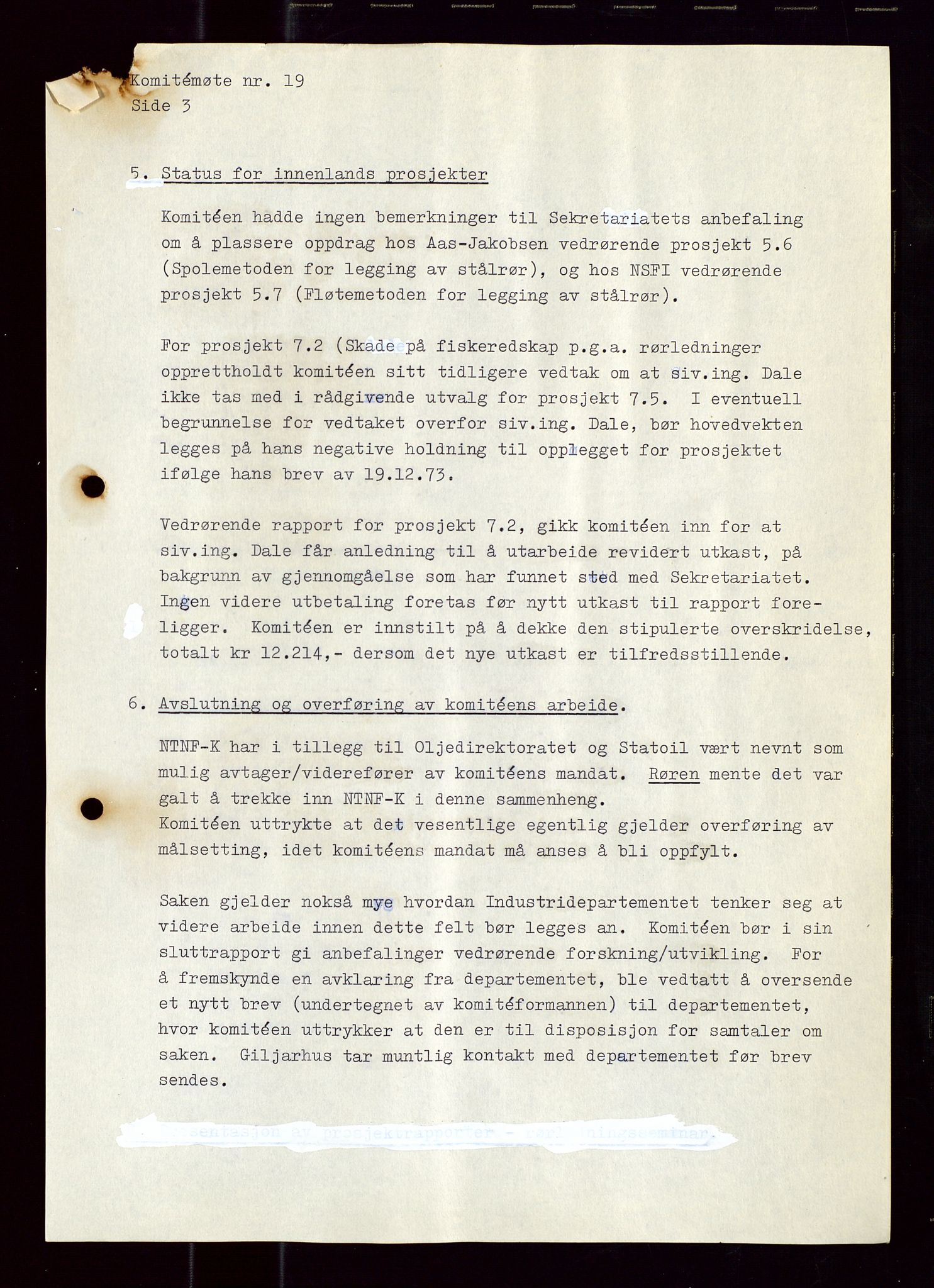 Industridepartementet, Oljekontoret, AV/SAST-A-101348/Di/L0001: DWP, møter juni - november, komiteemøter nr. 19 - 26, 1973-1974, p. 16