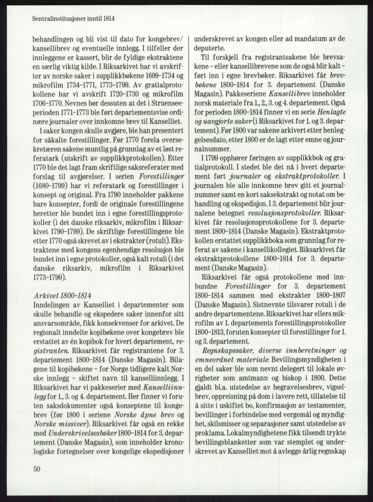 Publikasjoner utgitt av Arkivverket, PUBL/PUBL-001/A/0001: Knut Johannessen, Ole Kolsrud og Dag Mangset (red.): Håndbok for Riksarkivet (1992), 1992, p. 50