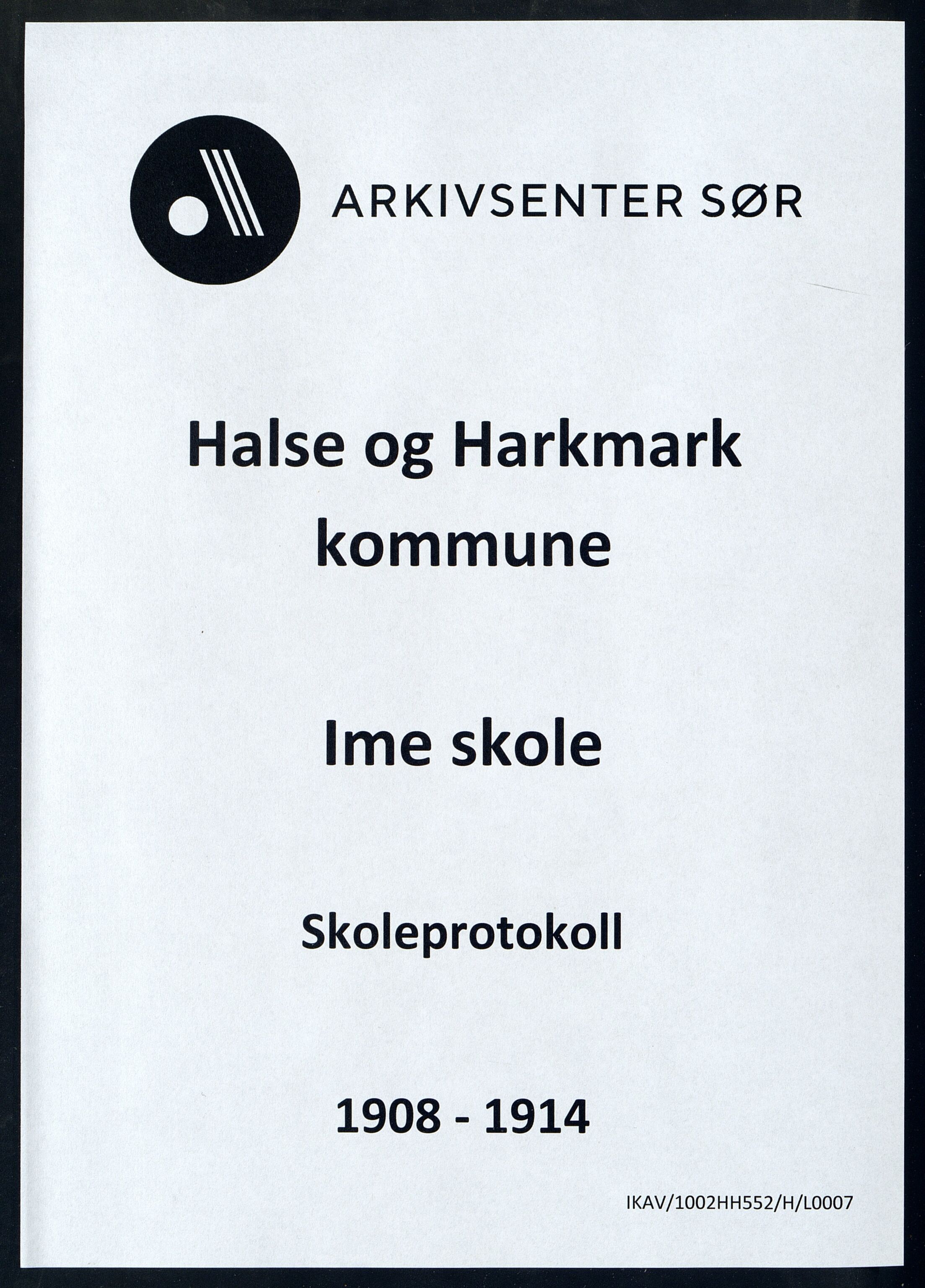 Halse og Harkmark kommune - Ime Skole, ARKSOR/1002HH552/H/L0007: Skoleprotokoll, 1908-1914