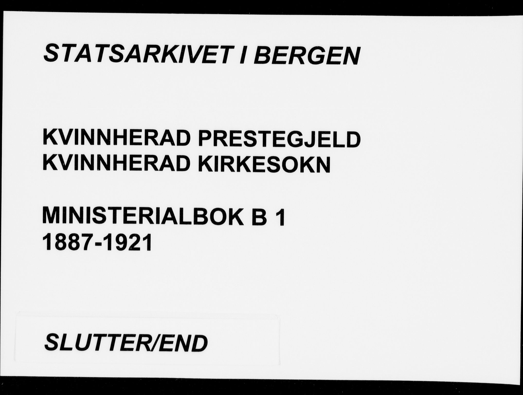 Kvinnherad sokneprestembete, AV/SAB-A-76401/H/Haa: Parish register (official) no. B  1, 1887-1921