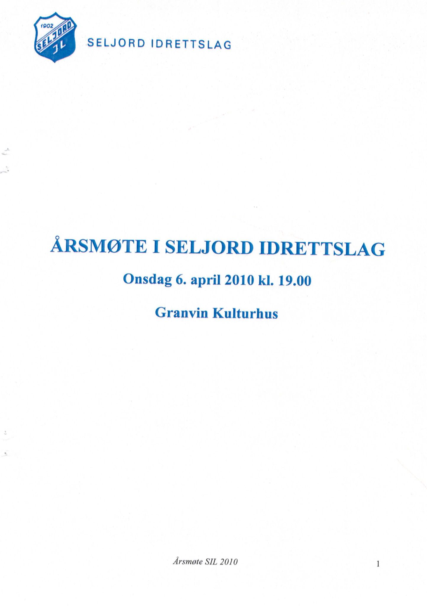 Seljord Idrettslag, VTM/A-1034/A/Ab/L0003: Årsmeldingar, 2010, p. 1