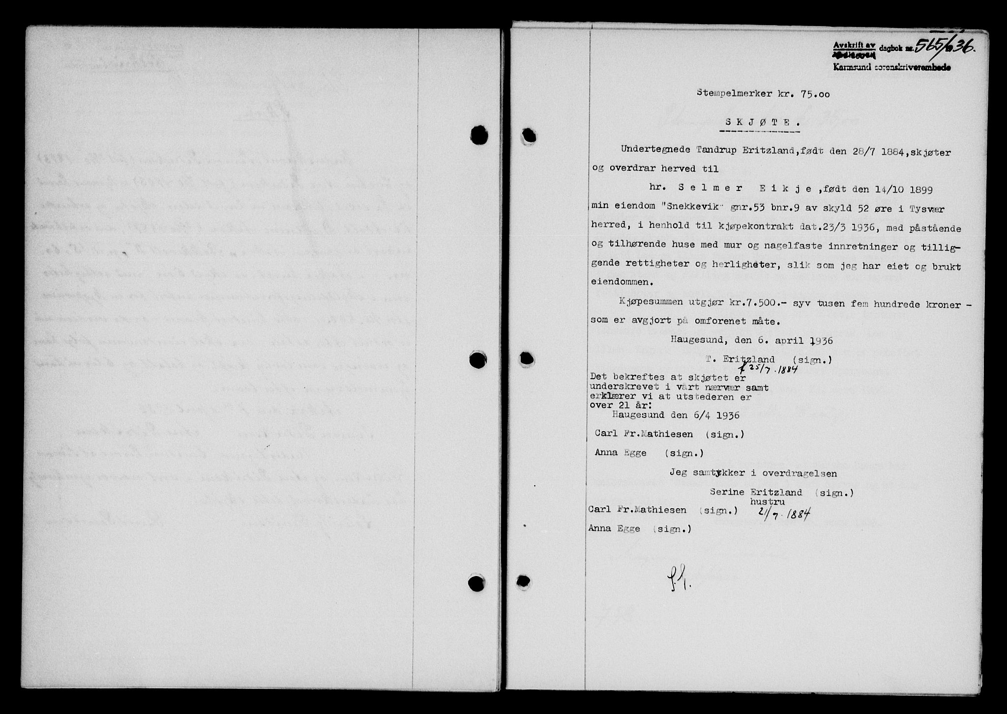Karmsund sorenskriveri, SAST/A-100311/01/II/IIB/L0066: Mortgage book no. 47A, 1936-1936, Diary no: : 565/1936