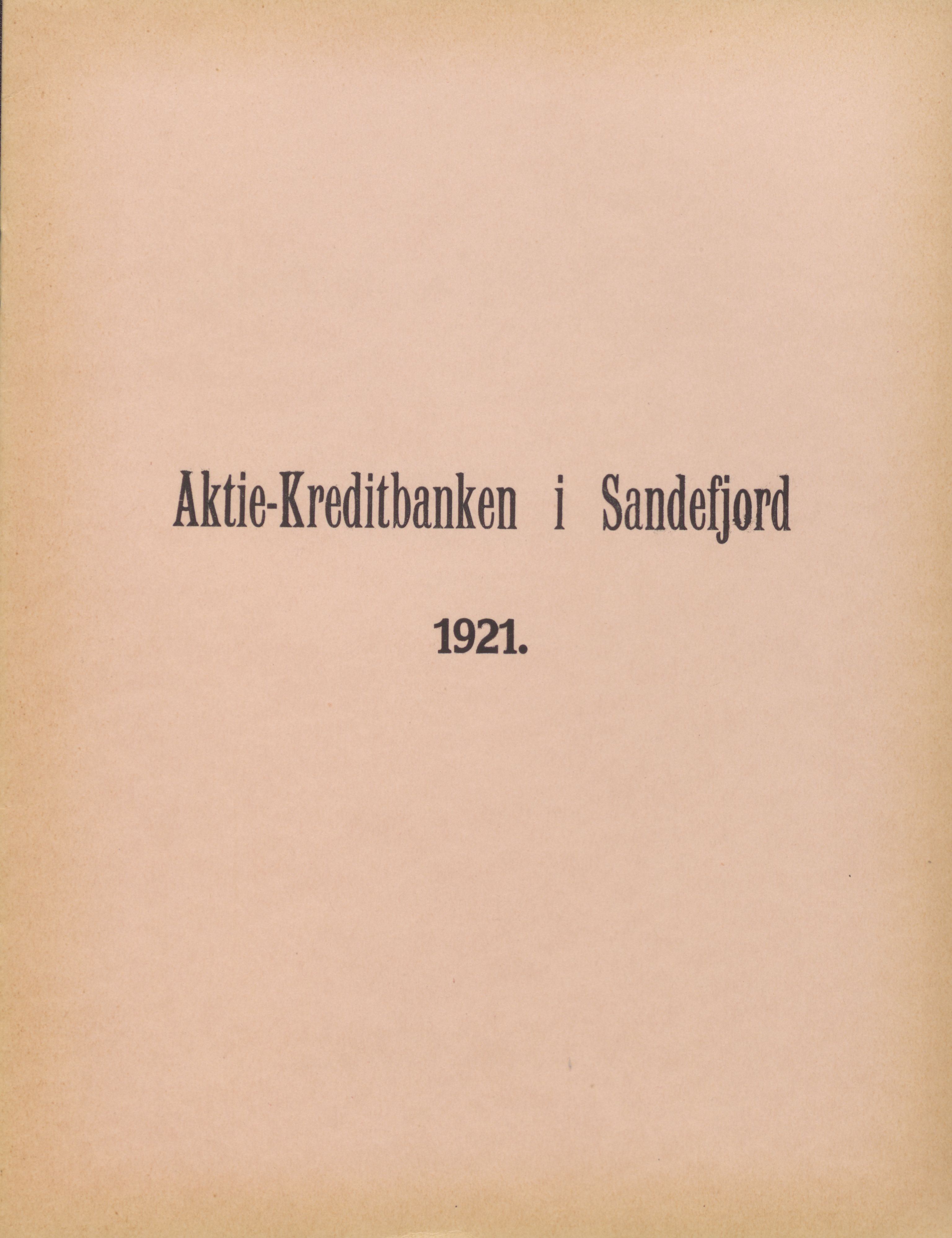 Privatbanken i Sandefjord AS, VEMU/ARS-A-1256/X/L0001: Årsberetninger, 1912-1929, p. 69