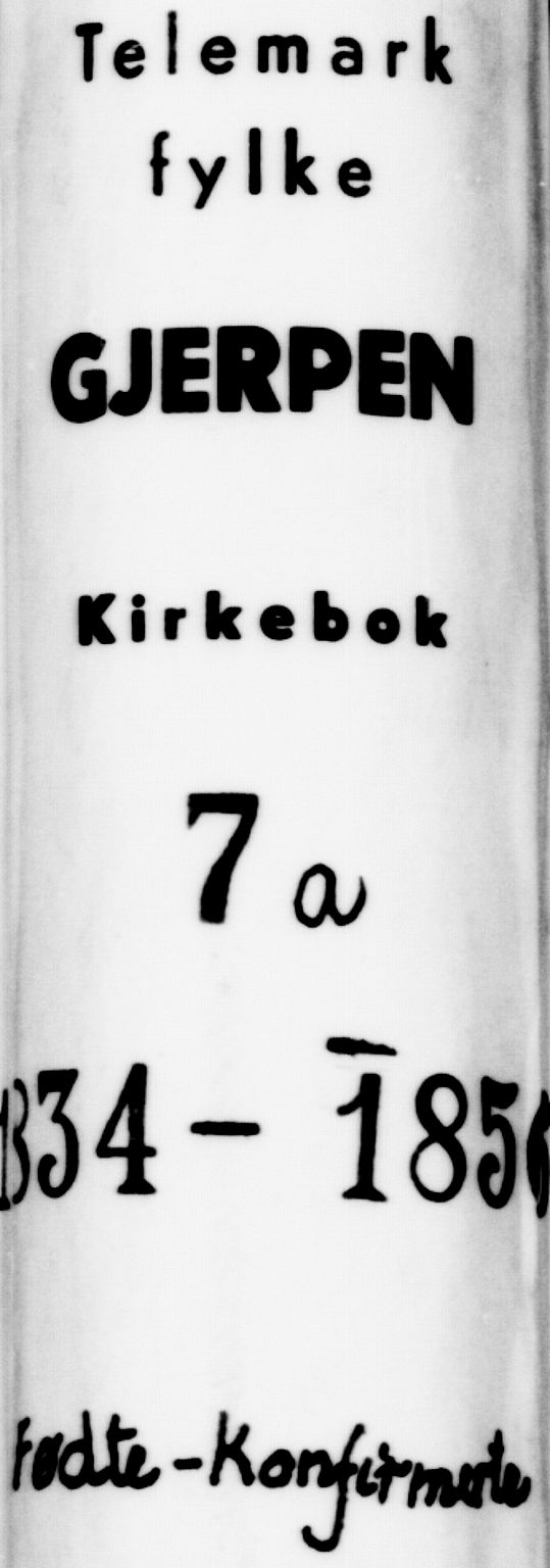 Gjerpen kirkebøker, AV/SAKO-A-265/F/Fa/L0007a: Parish register (official) no. I 7A, 1834-1857