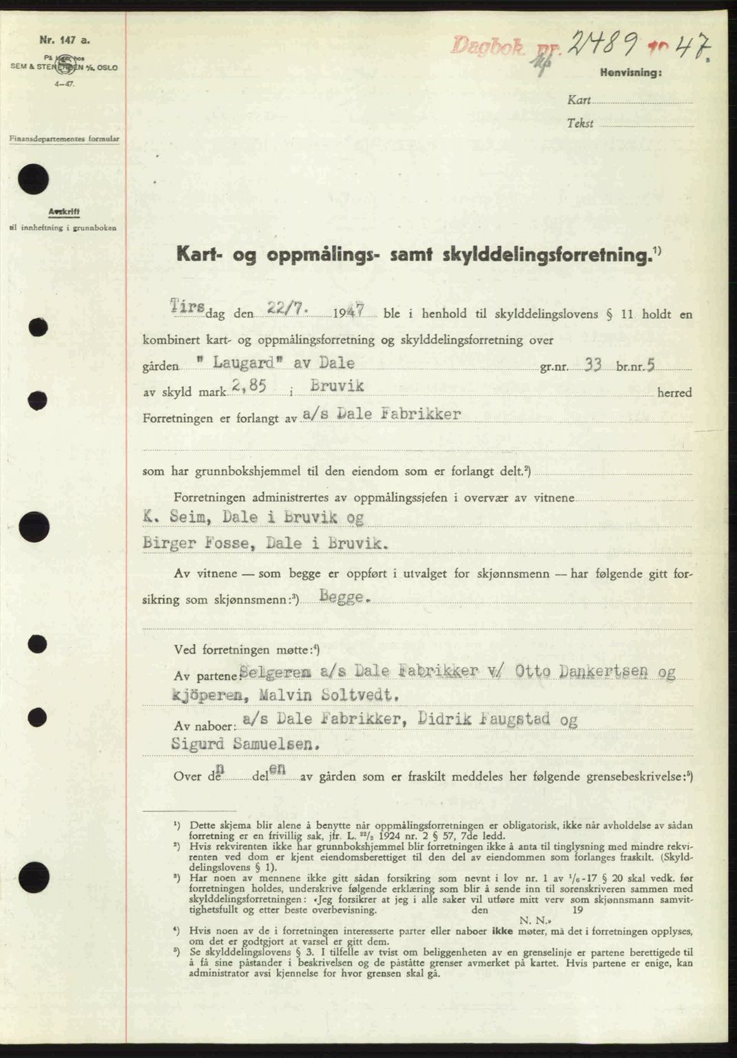 Nordhordland sorenskrivar, SAB/A-2901/1/G/Gb/Gbf/L0032: Mortgage book no. A32, 1947-1947, Diary no: : 2489/1947