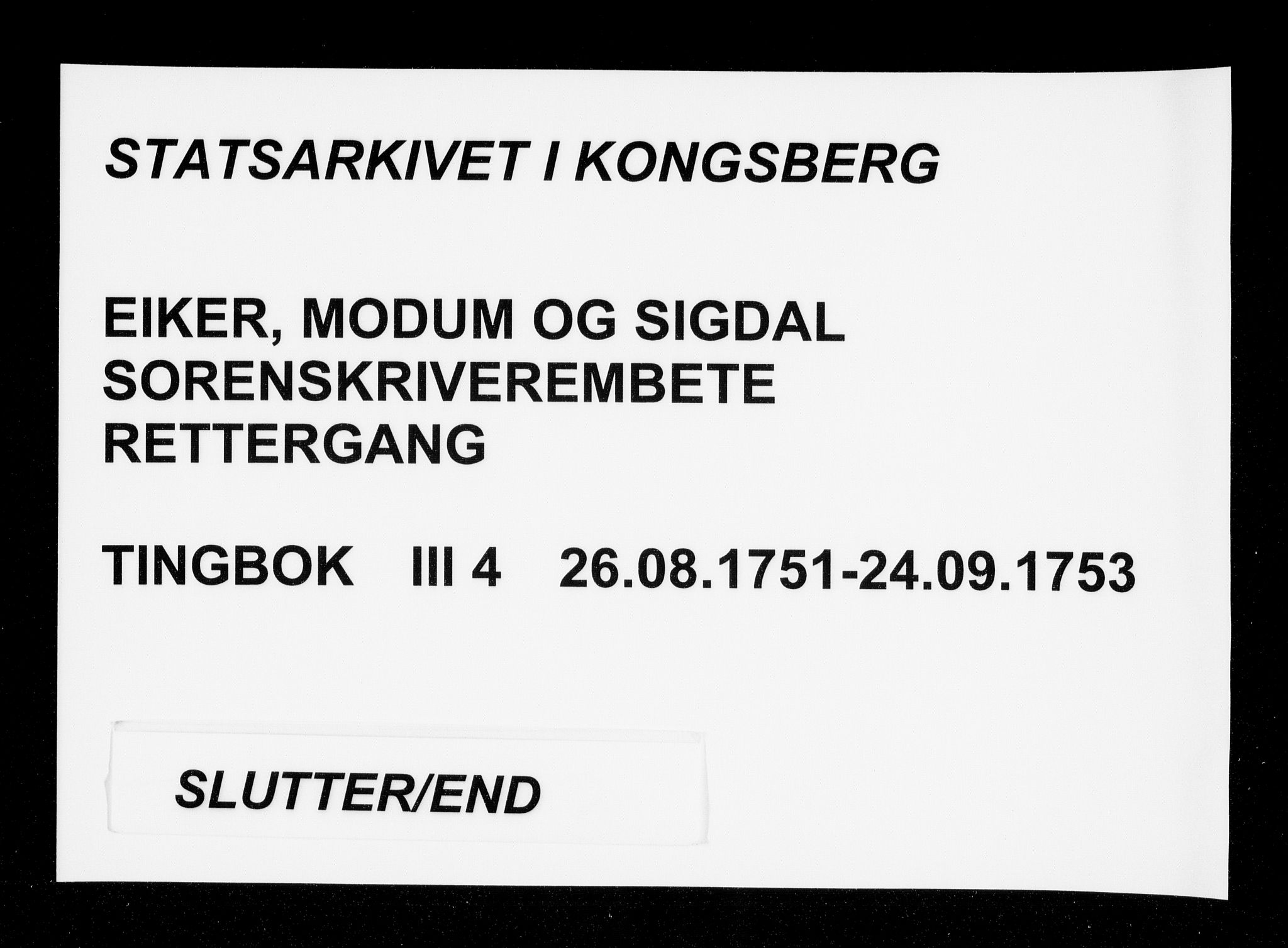 Eiker, Modum og Sigdal sorenskriveri, SAKO/A-123/F/Fa/Fac/L0004: Tingbok, 1751-1753
