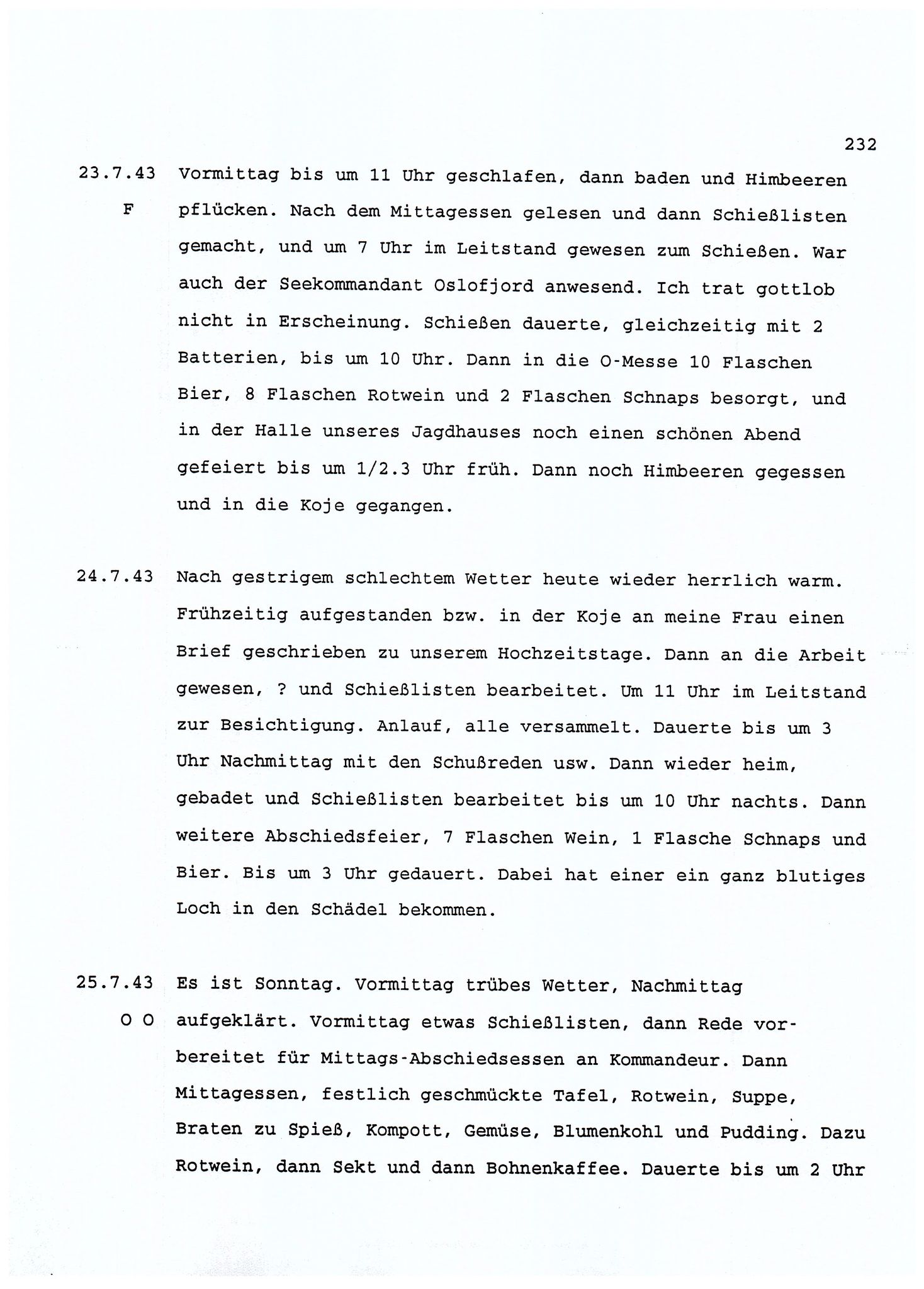 Dagbokopptegnelser av en tysk marineoffiser stasjonert i Norge , FMFB/A-1160/F/L0001: Dagbokopptegnelser av en tysk marineoffiser stasjonert i Norge, 1941-1944, p. 232