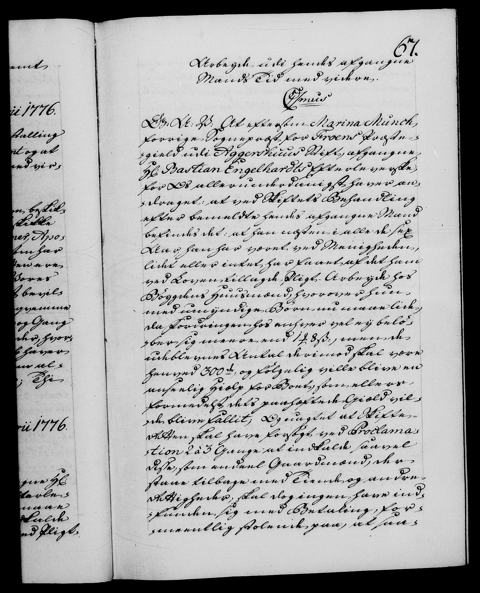 Danske Kanselli 1572-1799, AV/RA-EA-3023/F/Fc/Fca/Fcaa/L0047: Norske registre, 1776-1778, p. 67a