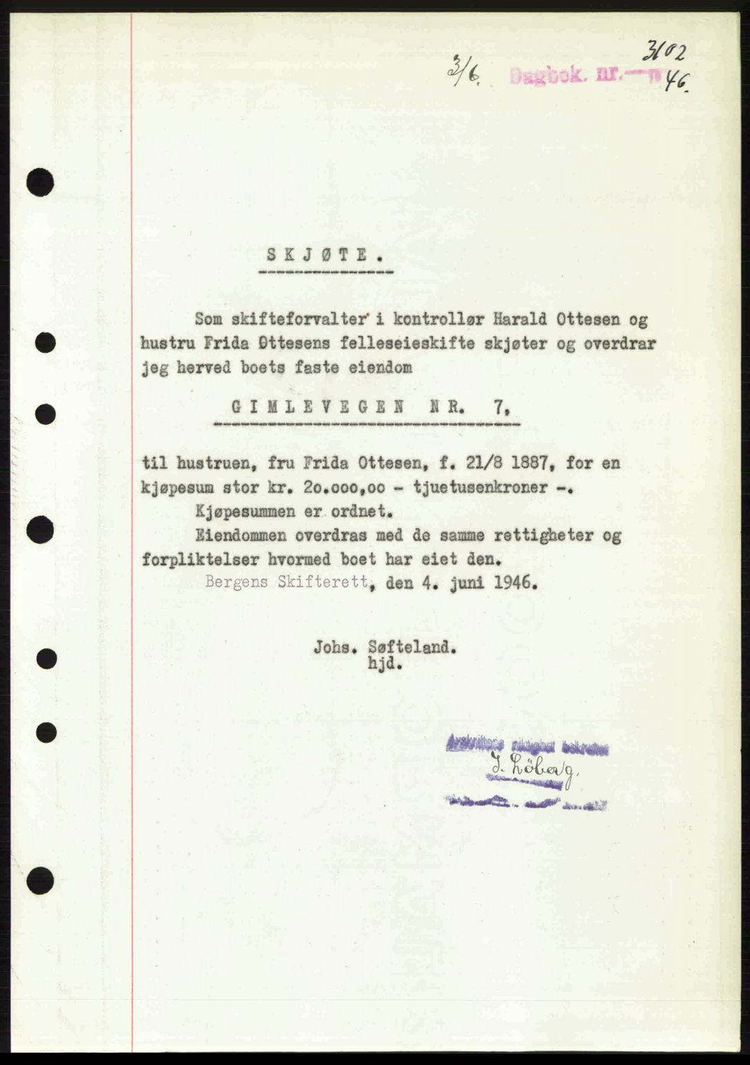 Byfogd og Byskriver i Bergen, SAB/A-3401/03/03Bc/L0022: Mortgage book no. A18, 1946-1946, Diary no: : 3102/1946