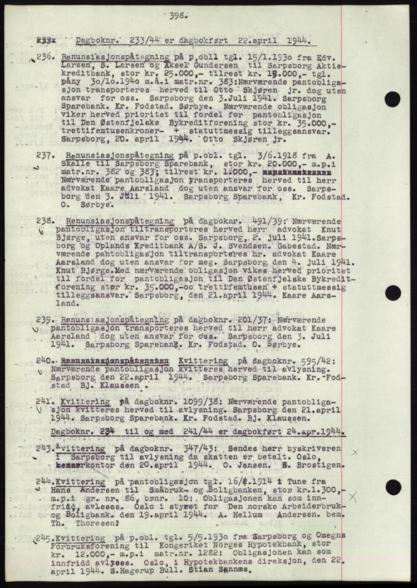 Sarpsborg byfogd, SAO/A-10864/G/Ga/Gae/L0001: Mortgage book no. C1, 1943-1951, Deed date: 22.04.1944