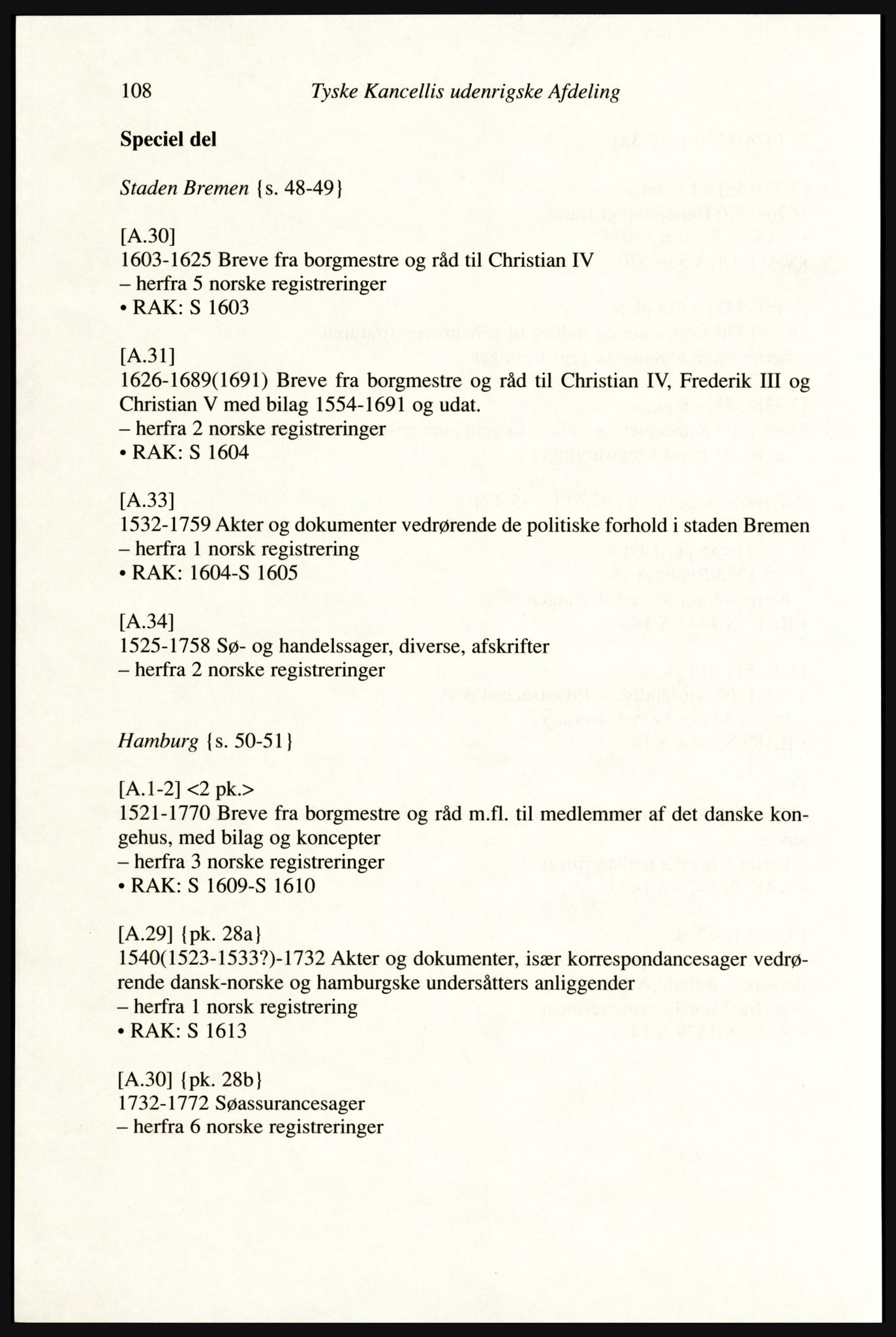 Publikasjoner utgitt av Arkivverket, PUBL/PUBL-001/A/0002: Erik Gøbel: NOREG, Tværregistratur over norgesrelevant materiale i Rigsarkivet i København (2000), 2000, p. 110