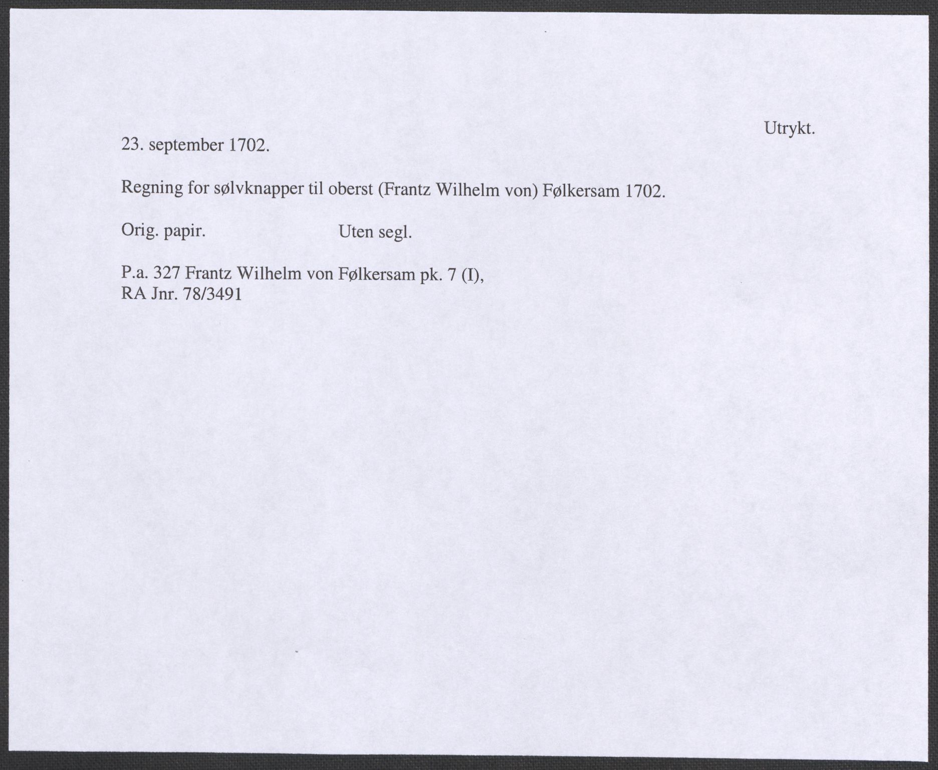 Riksarkivets diplomsamling, RA/EA-5965/F12/L0004: Pk. 7 (I), 1490-1729, p. 160