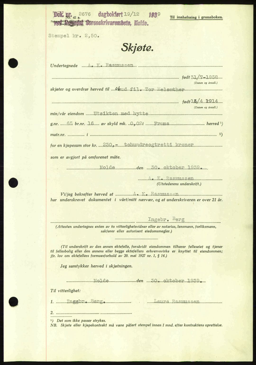 Romsdal sorenskriveri, AV/SAT-A-4149/1/2/2C: Mortgage book no. A8, 1939-1940, Diary no: : 2676/1939