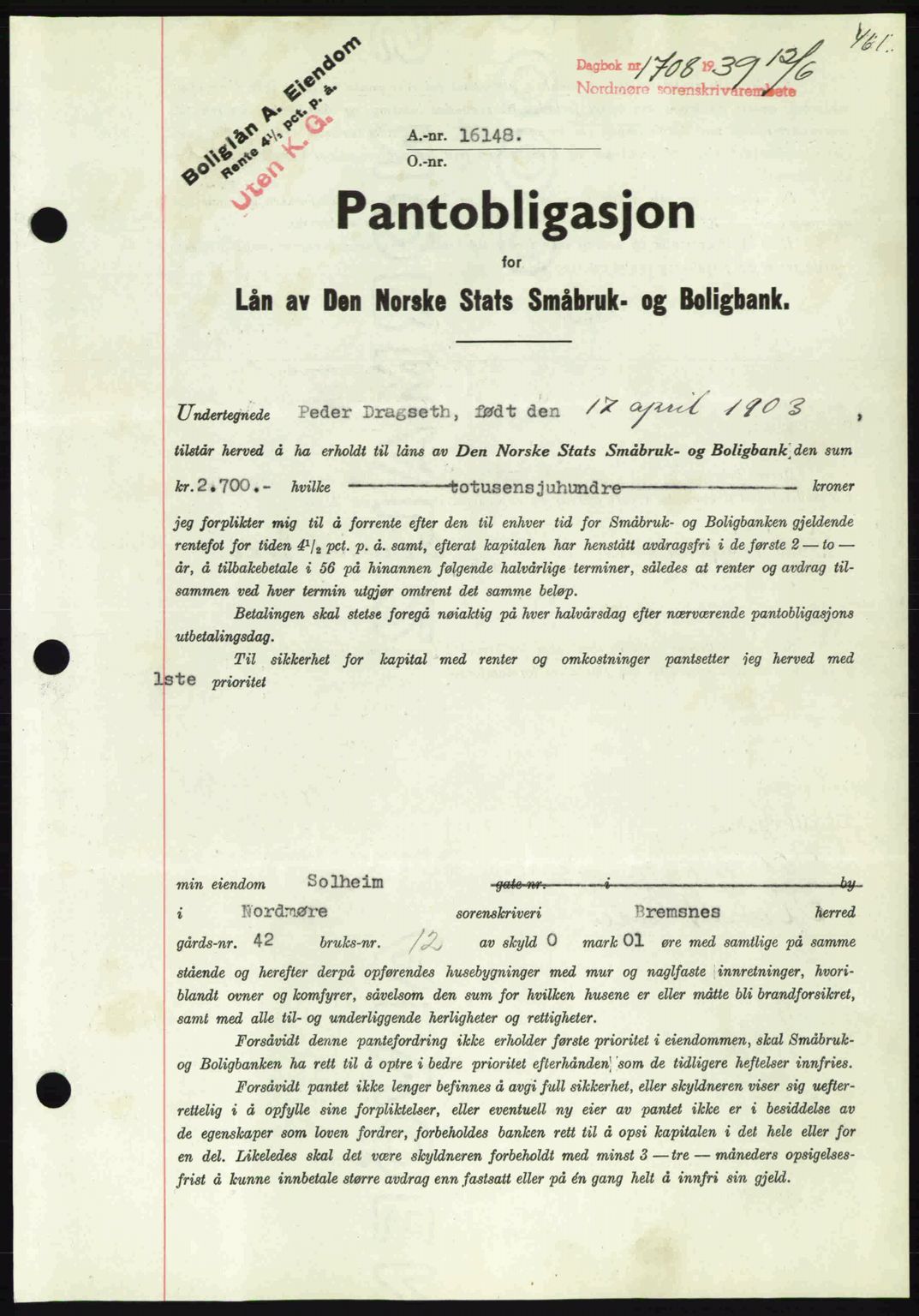 Nordmøre sorenskriveri, AV/SAT-A-4132/1/2/2Ca: Mortgage book no. B85, 1939-1939, Diary no: : 1708/1939