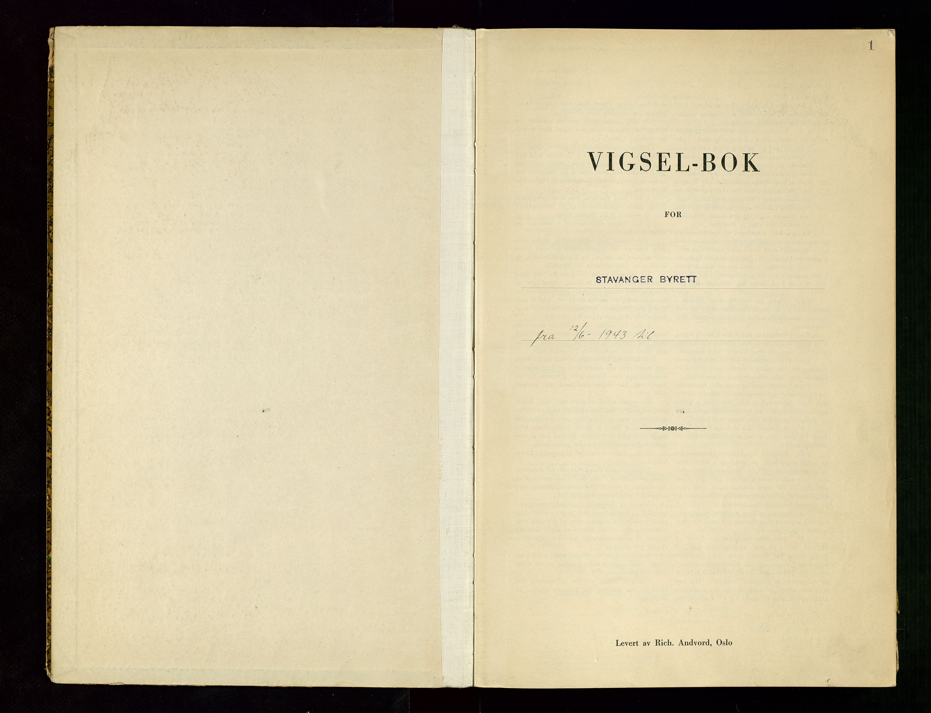 Stavanger byrett, SAST/A-100455/001/6/62/62B/L0007: Vigselsprotokoll, 1943, p. 1