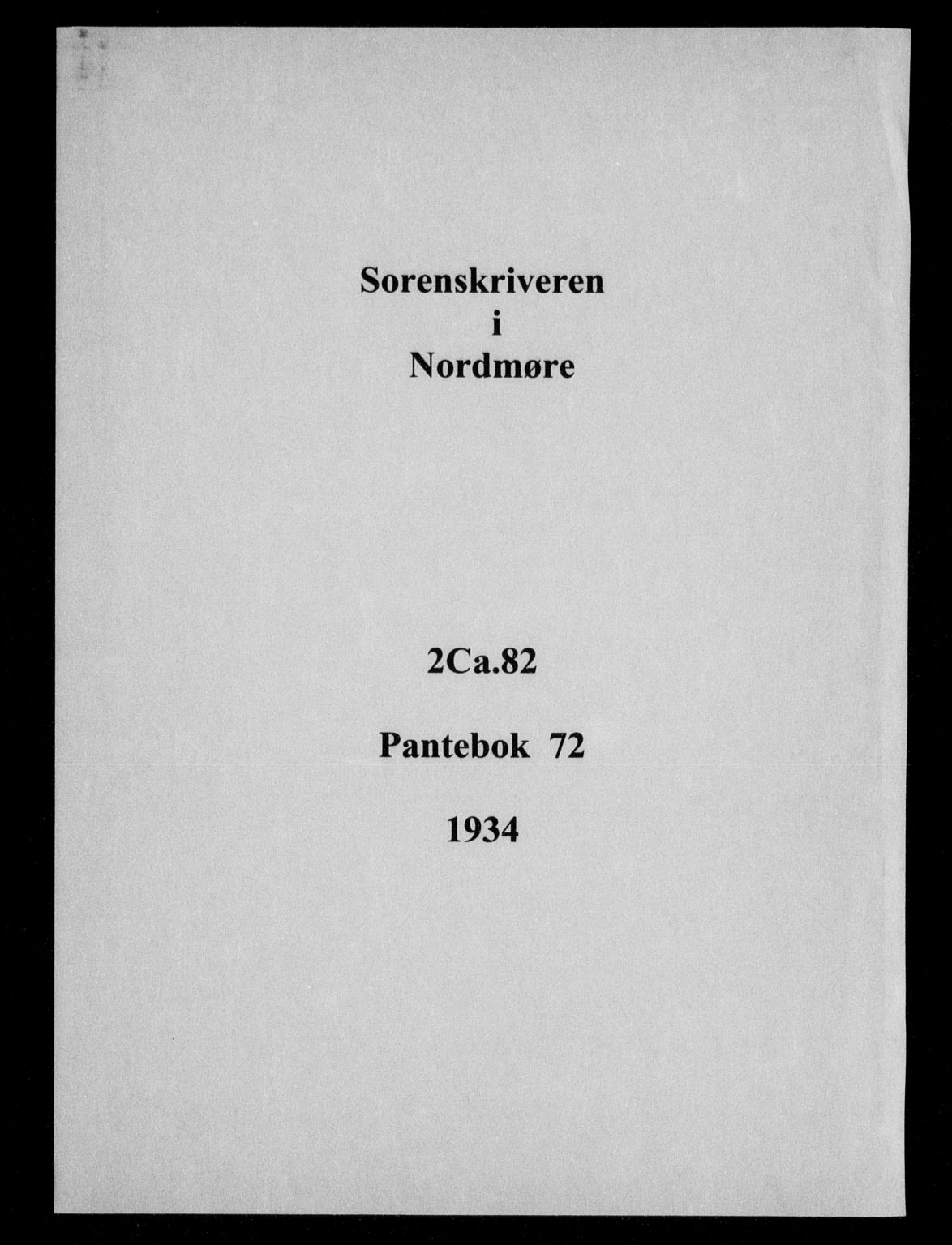 Nordmøre sorenskriveri, AV/SAT-A-4132/1/2/2Ca/L0082: Mortgage book no. 72, 1934-1934