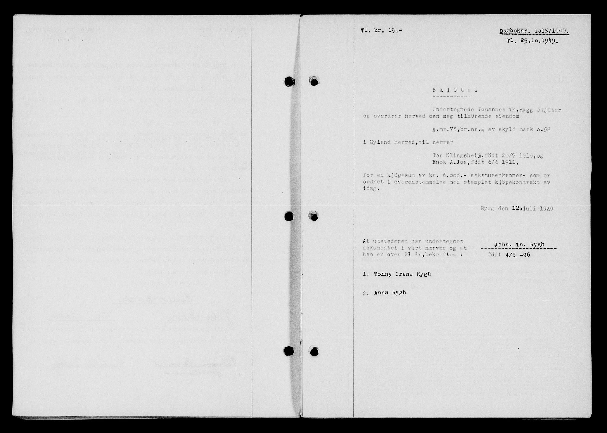 Flekkefjord sorenskriveri, SAK/1221-0001/G/Gb/Gba/L0065: Mortgage book no. A-13, 1949-1949, Diary no: : 1018/1949