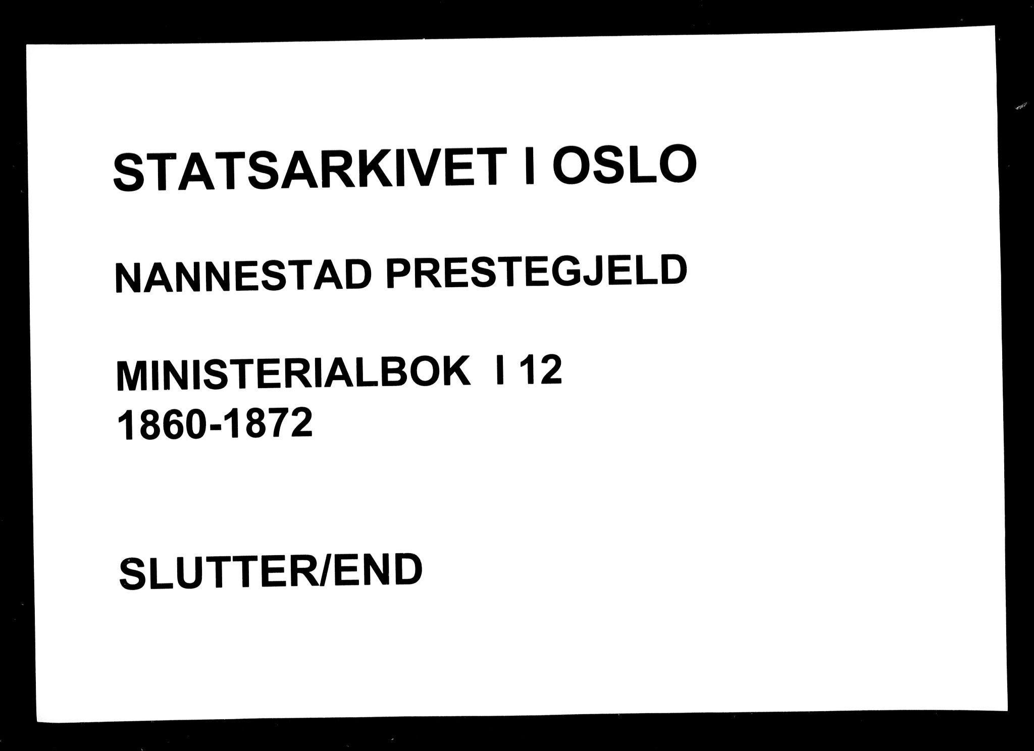 Nannestad prestekontor Kirkebøker, AV/SAO-A-10414a/F/Fa/L0012: Parish register (official) no. I 12, 1860-1872