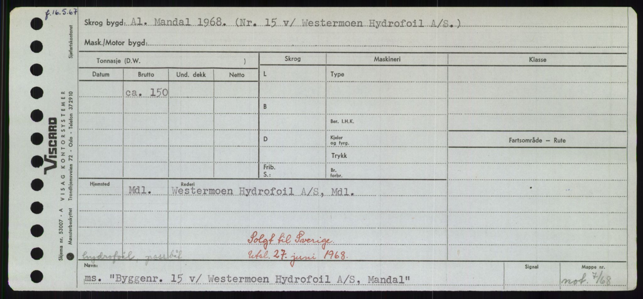 Sjøfartsdirektoratet med forløpere, Skipsmålingen, RA/S-1627/H/Hd/L0006: Fartøy, Byg-Båt, p. 767