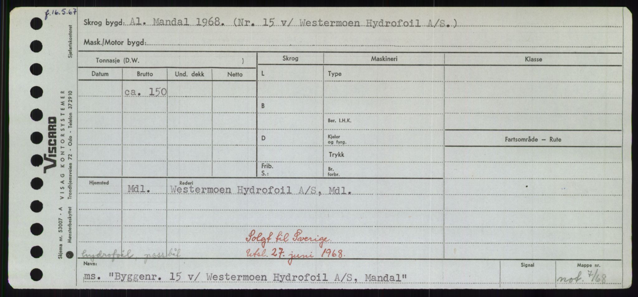 Sjøfartsdirektoratet med forløpere, Skipsmålingen, AV/RA-S-1627/H/Hd/L0006: Fartøy, Byg-Båt, p. 767