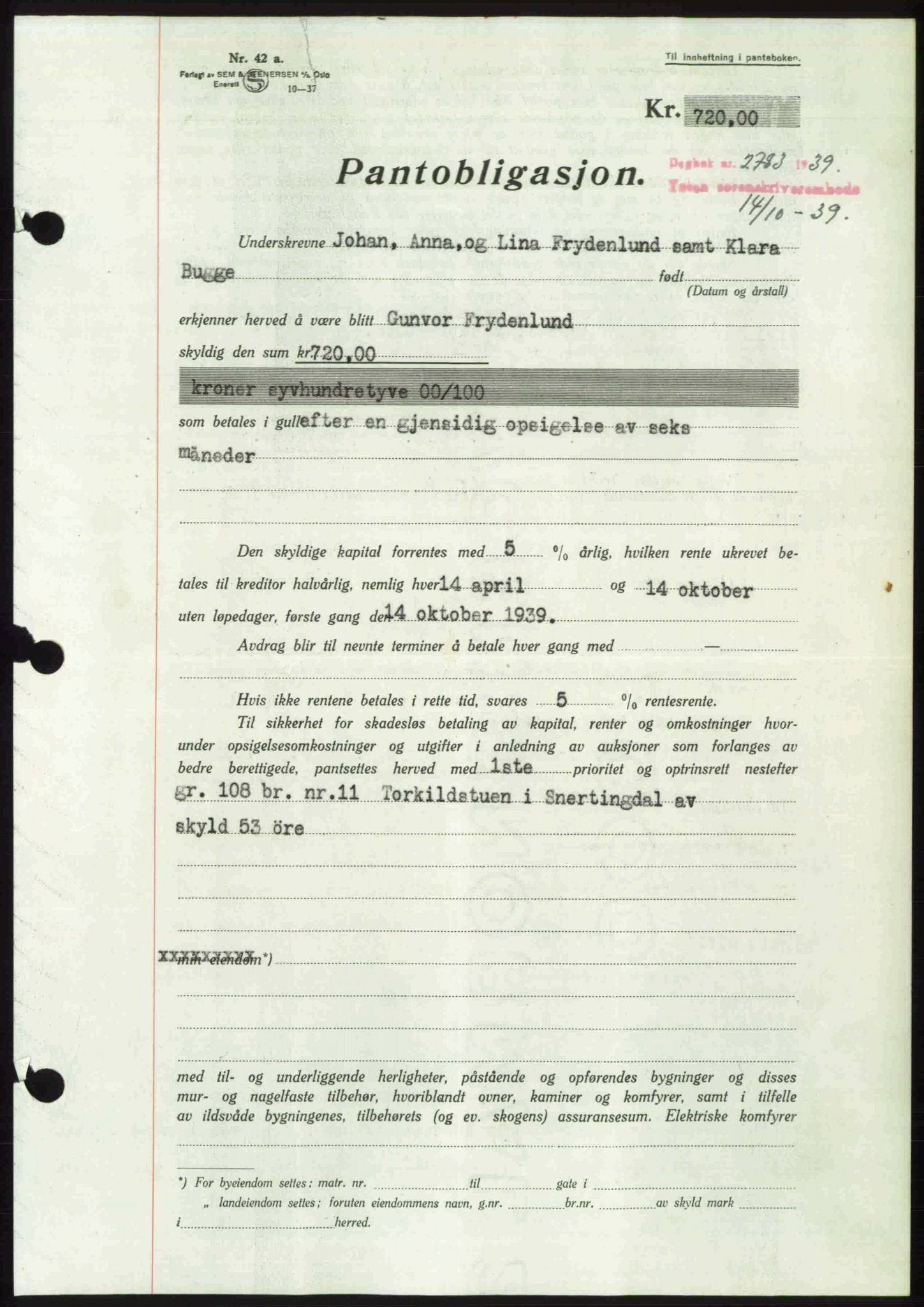 Toten tingrett, SAH/TING-006/H/Hb/Hbc/L0006: Mortgage book no. Hbc-06, 1939-1939, Diary no: : 2783/1939