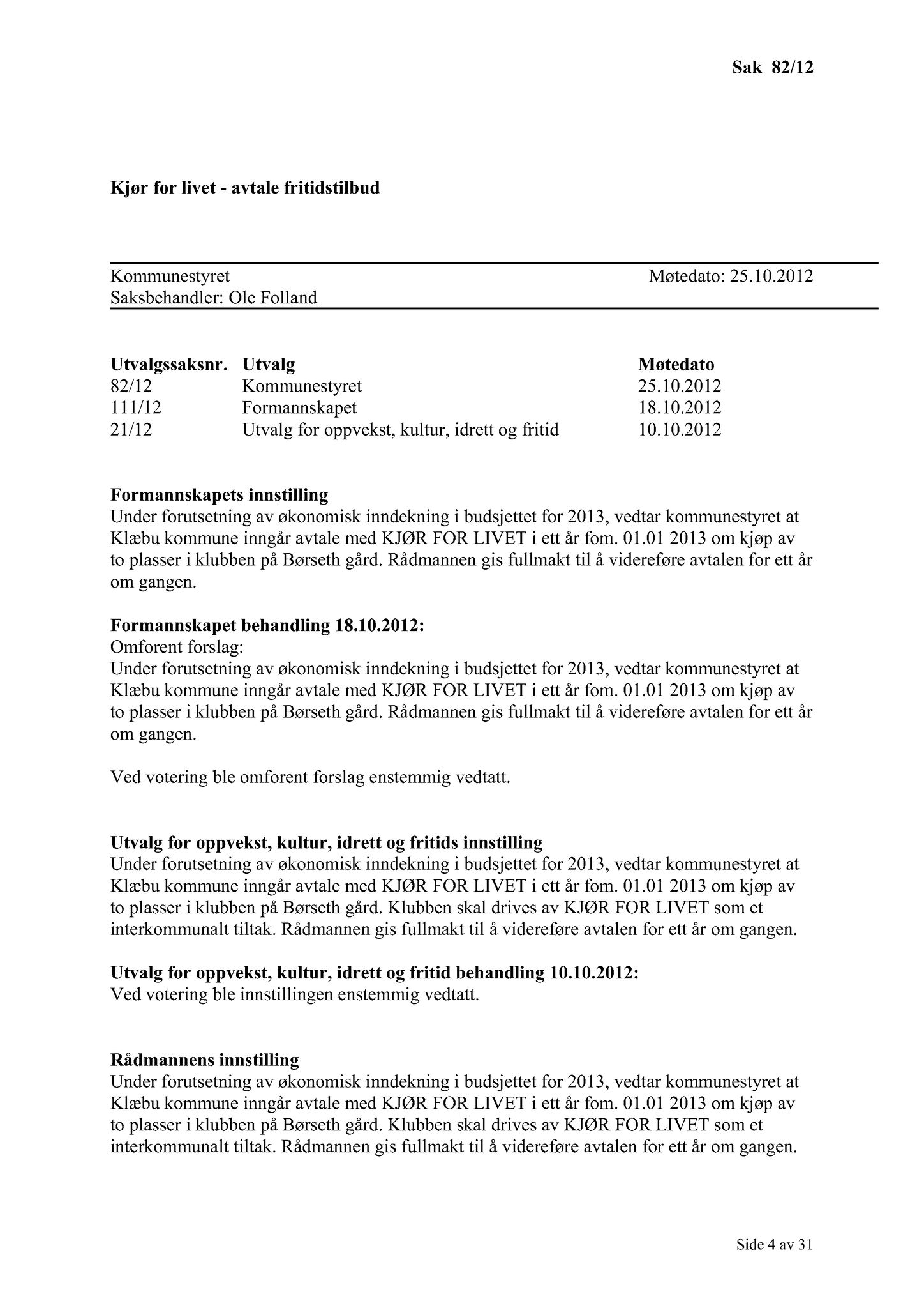 Klæbu Kommune, TRKO/KK/01-KS/L005: Kommunestyret - Møtedokumenter, 2012, p. 1726