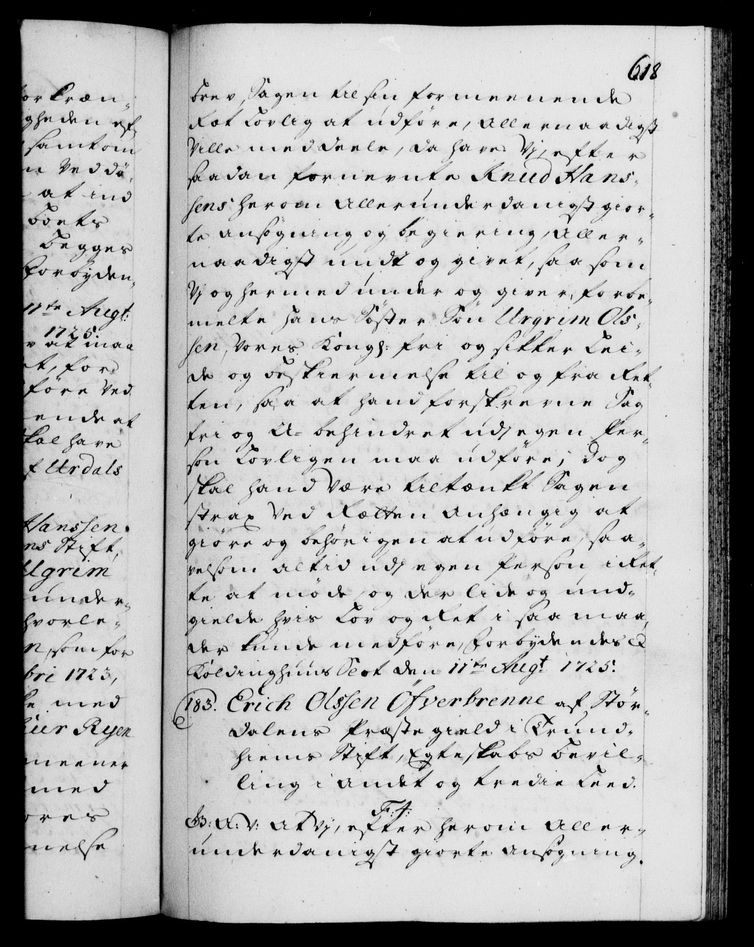 Danske Kanselli 1572-1799, RA/EA-3023/F/Fc/Fca/Fcaa/L0024: Norske registre, 1723-1725, p. 618a