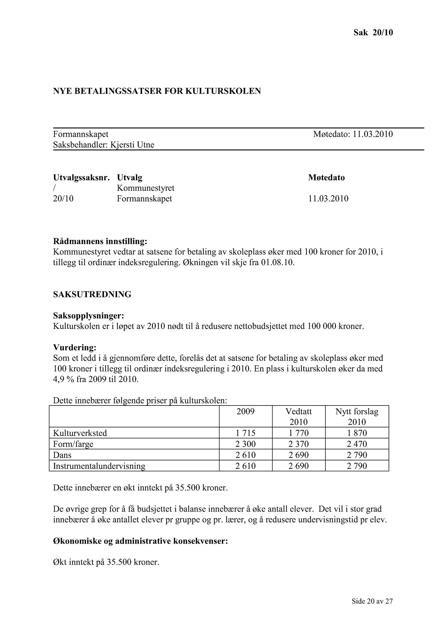 Klæbu Kommune, TRKO/KK/02-FS/L003: Formannsskapet - Møtedokumenter, 2010, p. 345