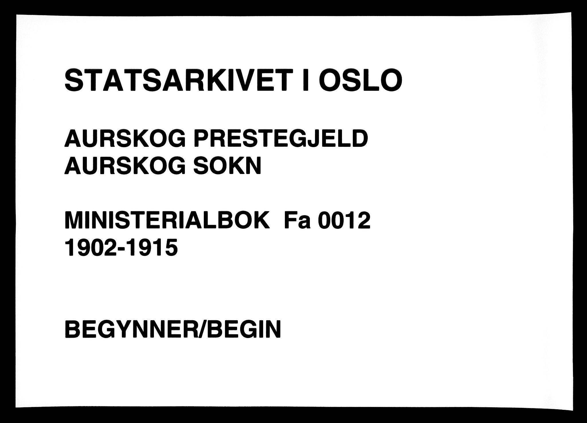 Aurskog prestekontor Kirkebøker, AV/SAO-A-10304a/F/Fa/L0012: Parish register (official) no. I 12, 1902-1915