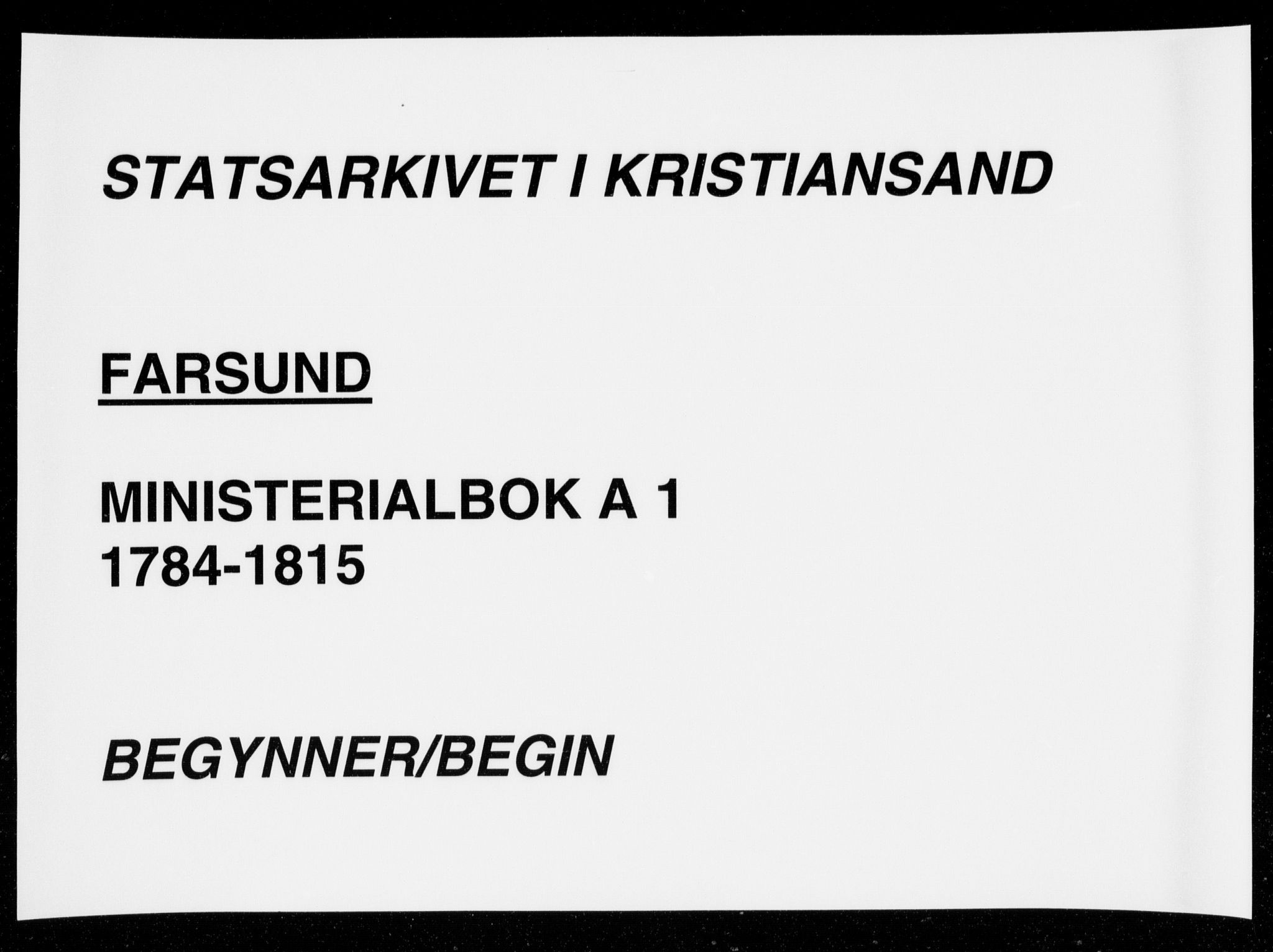 Farsund sokneprestkontor, SAK/1111-0009/F/Fa/L0001: Parish register (official) no. A 1, 1784-1815