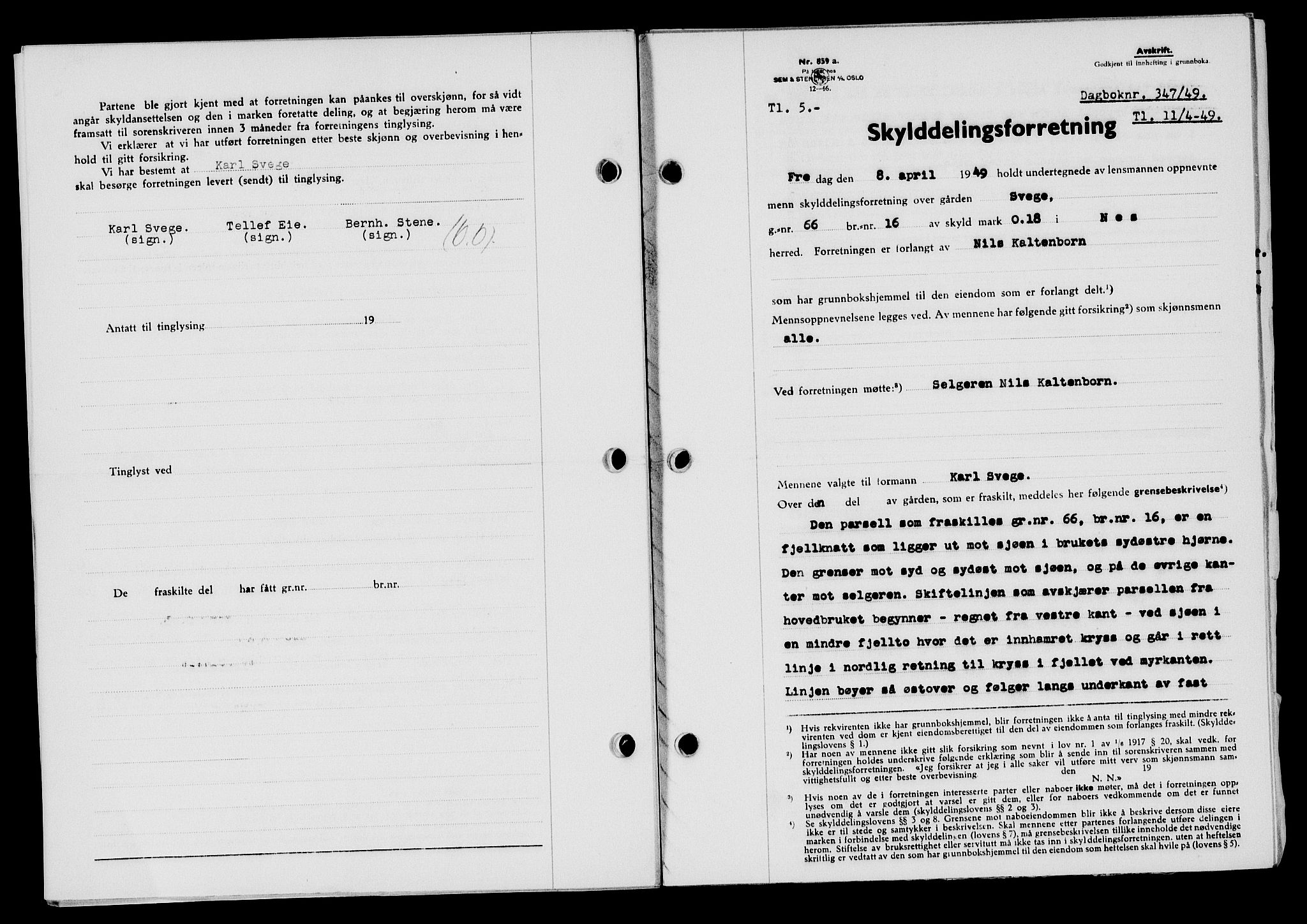 Flekkefjord sorenskriveri, SAK/1221-0001/G/Gb/Gba/L0065: Mortgage book no. A-13, 1949-1949, Diary no: : 347/1949