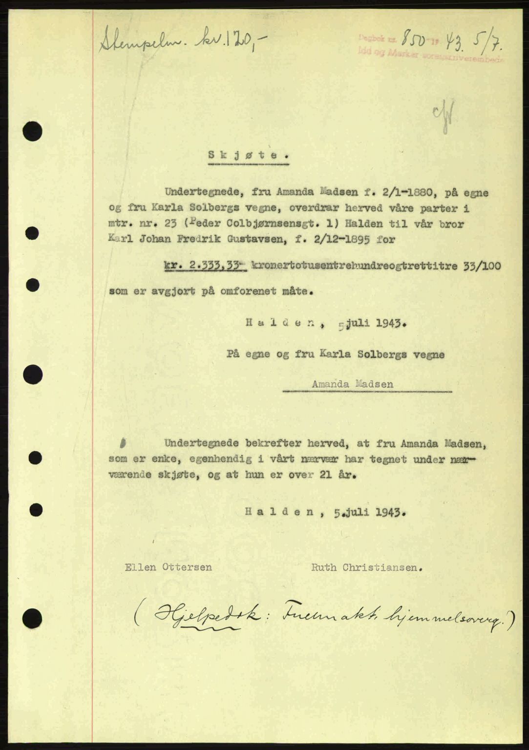 Idd og Marker sorenskriveri, AV/SAO-A-10283/G/Gb/Gbb/L0006: Mortgage book no. A6, 1943-1944, Diary no: : 850/1943