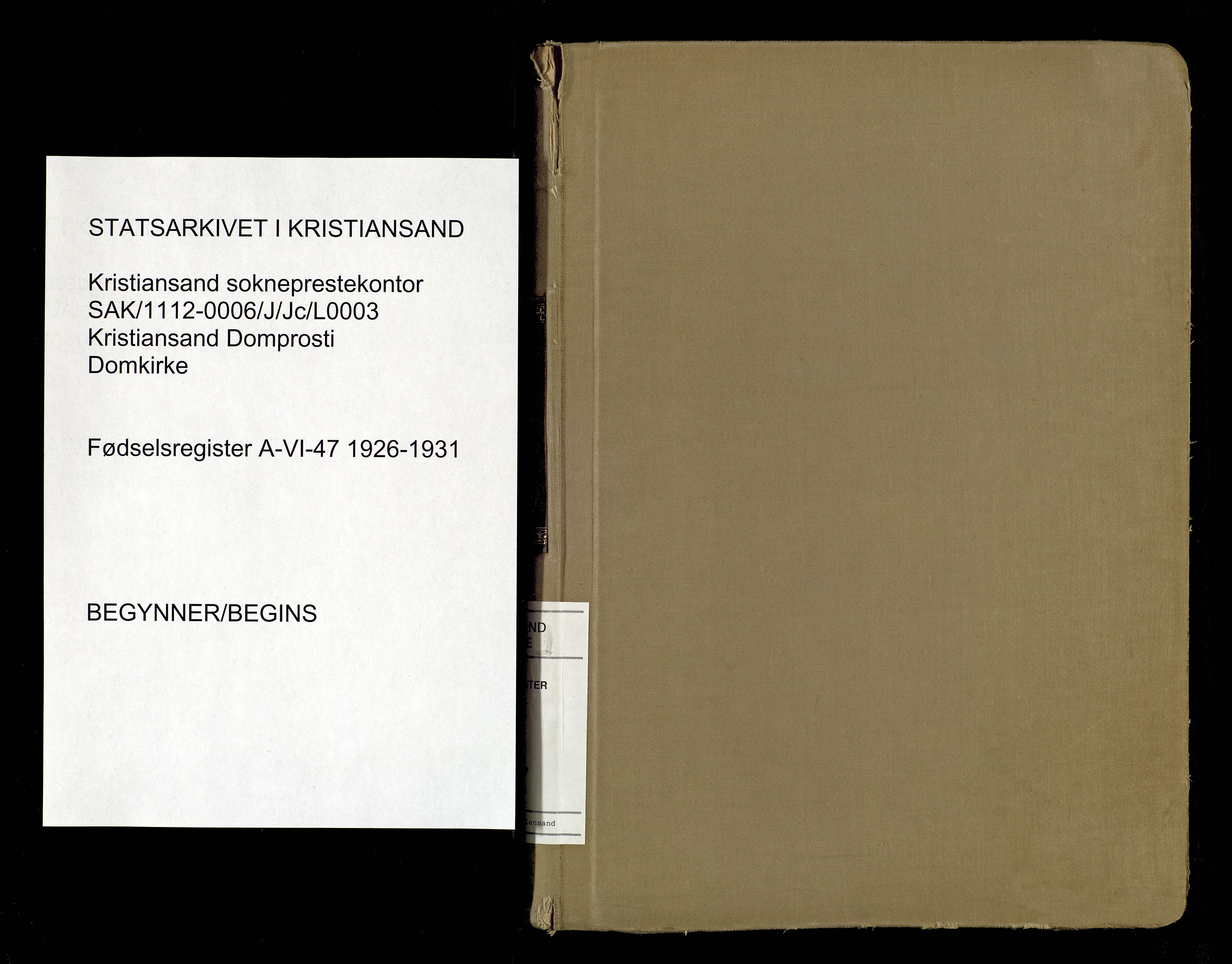 Kristiansand domprosti, SAK/1112-0006/J/Jc/L0003: Birth register no. A-VI-47, 1926-1931