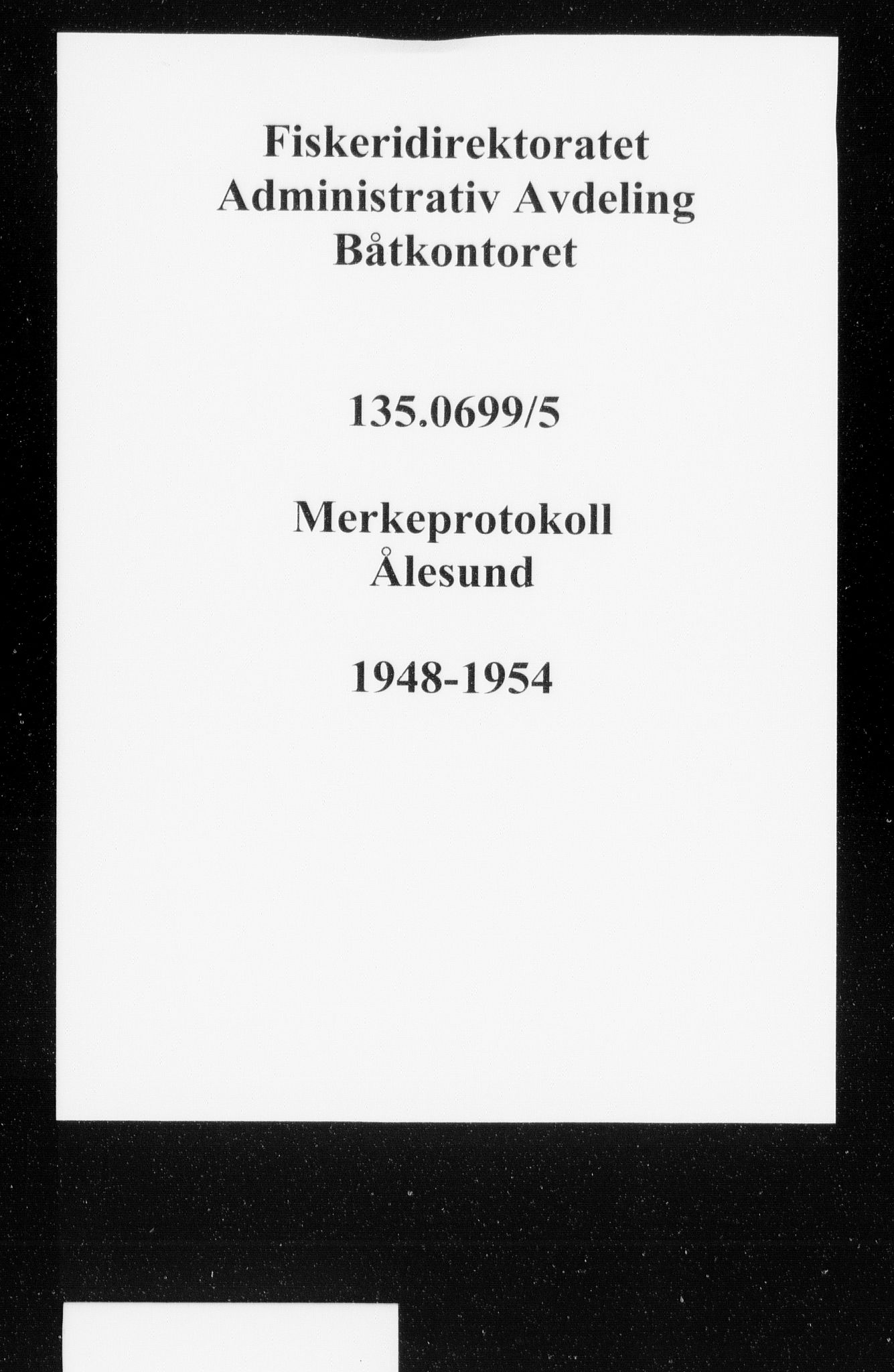Fiskeridirektoratet - 1 Adm. ledelse - 13 Båtkontoret, SAB/A-2003/I/Ia/Iaf/L0149: 135.0669/5 Merkeprotokoll - Ålesund, 1948-1954