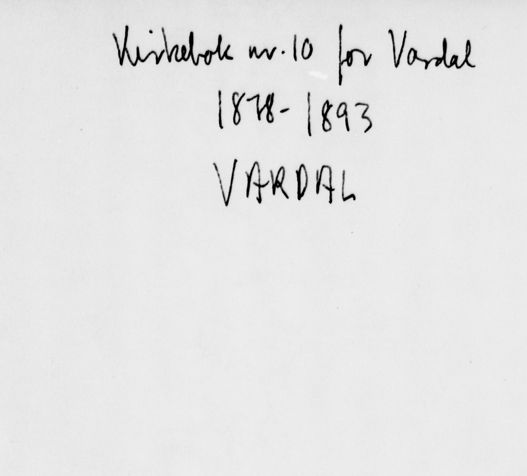 Vardal prestekontor, SAH/PREST-100/H/Ha/Haa/L0010: Parish register (official) no. 10, 1878-1893