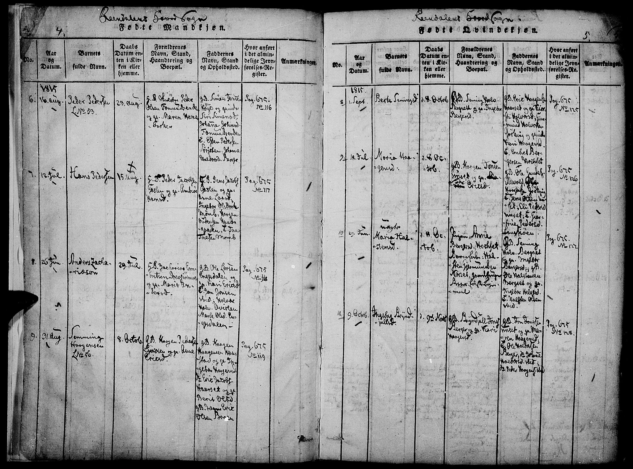 Rendalen prestekontor, AV/SAH-PREST-054/H/Ha/Haa/L0003: Parish register (official) no. 3, 1815-1829, p. 4-5