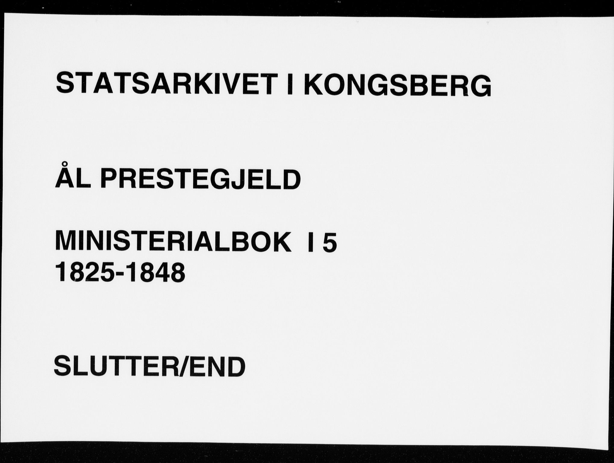 Ål kirkebøker, AV/SAKO-A-249/F/Fa/L0005: Parish register (official) no. I 5, 1825-1848