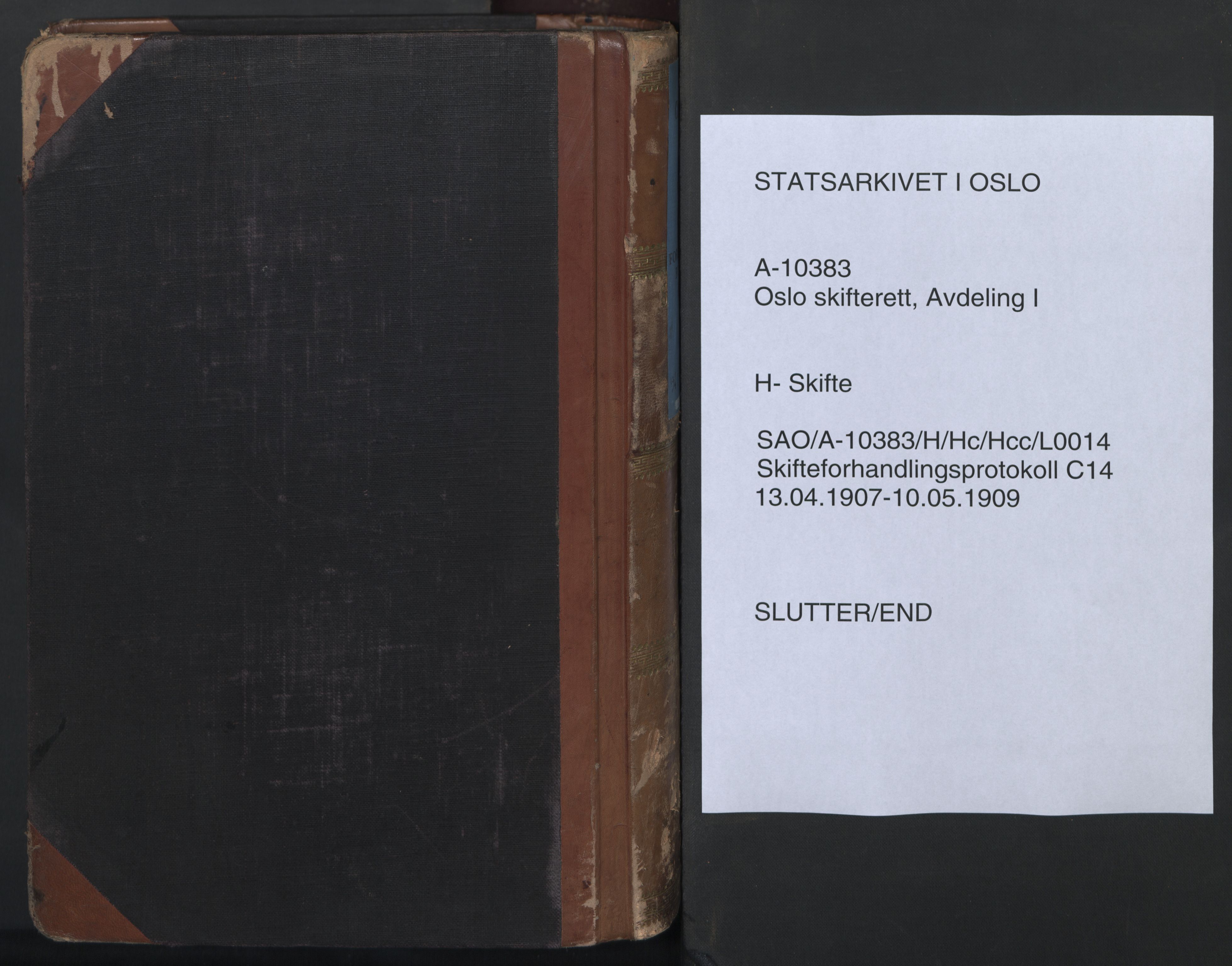 Oslo skifterett, SAO/A-10383/H/Hc/Hcc/L0014: Skifteforhandlingsprotokoll, 1907-1909
