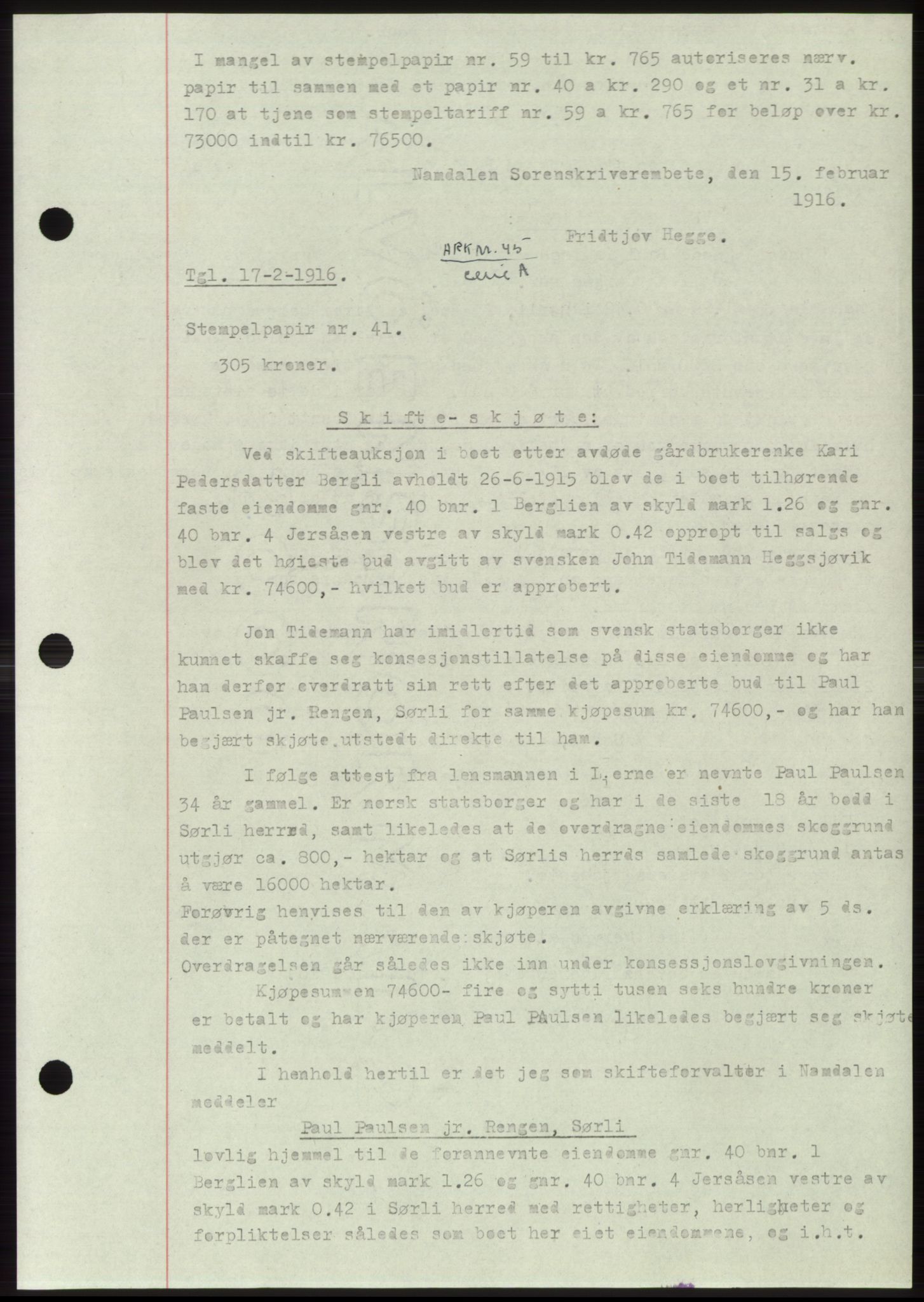Namdal sorenskriveri, SAT/A-4133/1/2/2C: Mortgage book no. -, 1916-1921, Deed date: 17.02.1916